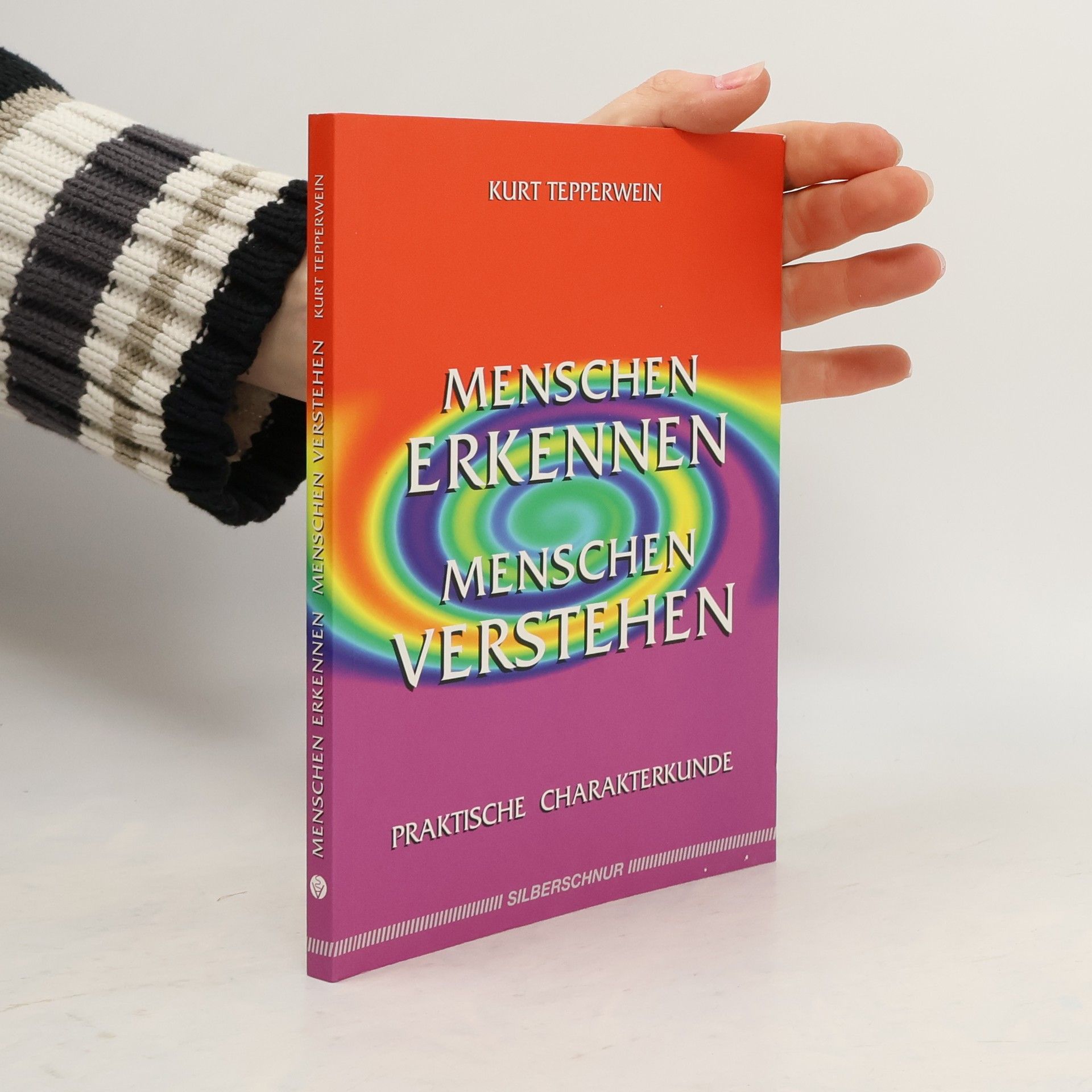 Kurt Tepperwein Menschen erkennen, Menschen verstehen