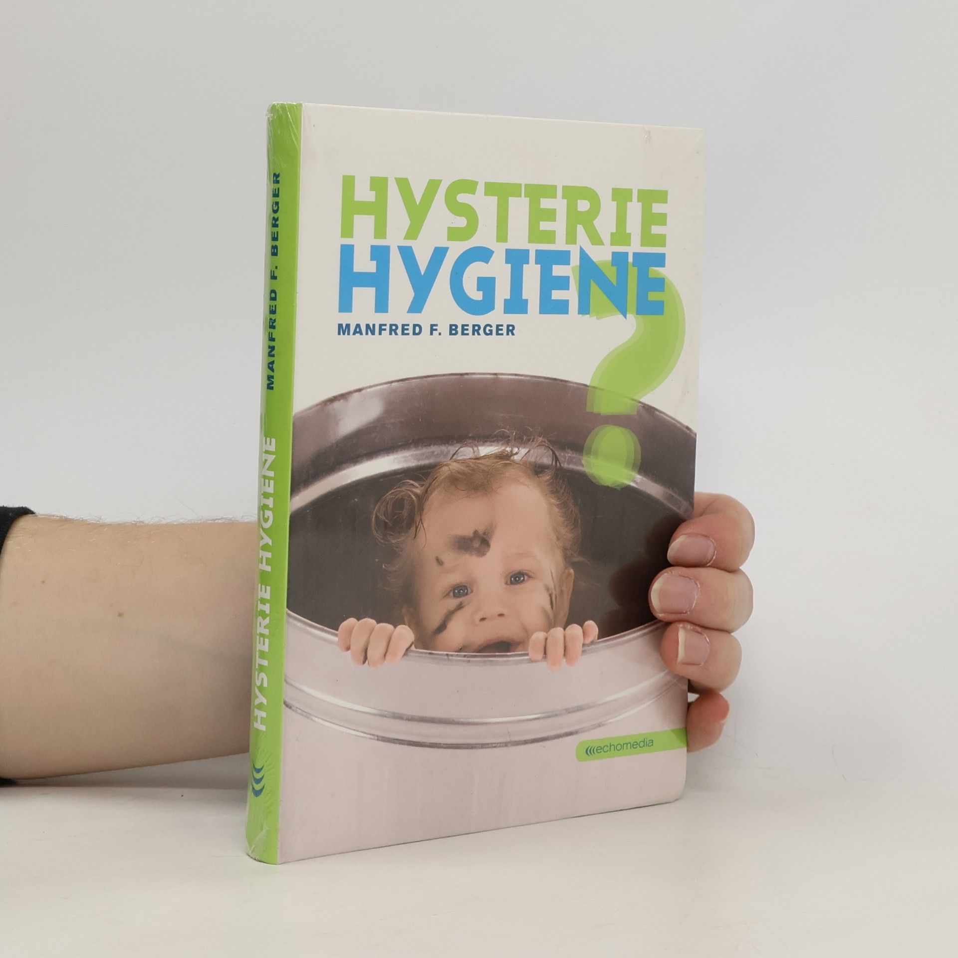 Hysterie Hygiene