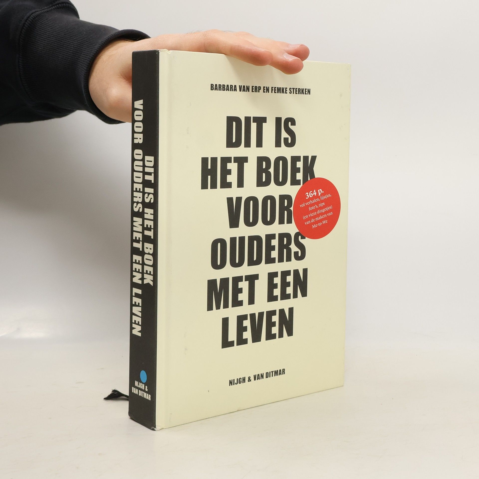 Barbara van Erp Dit is het boek voor ouders met een leven - druk 1