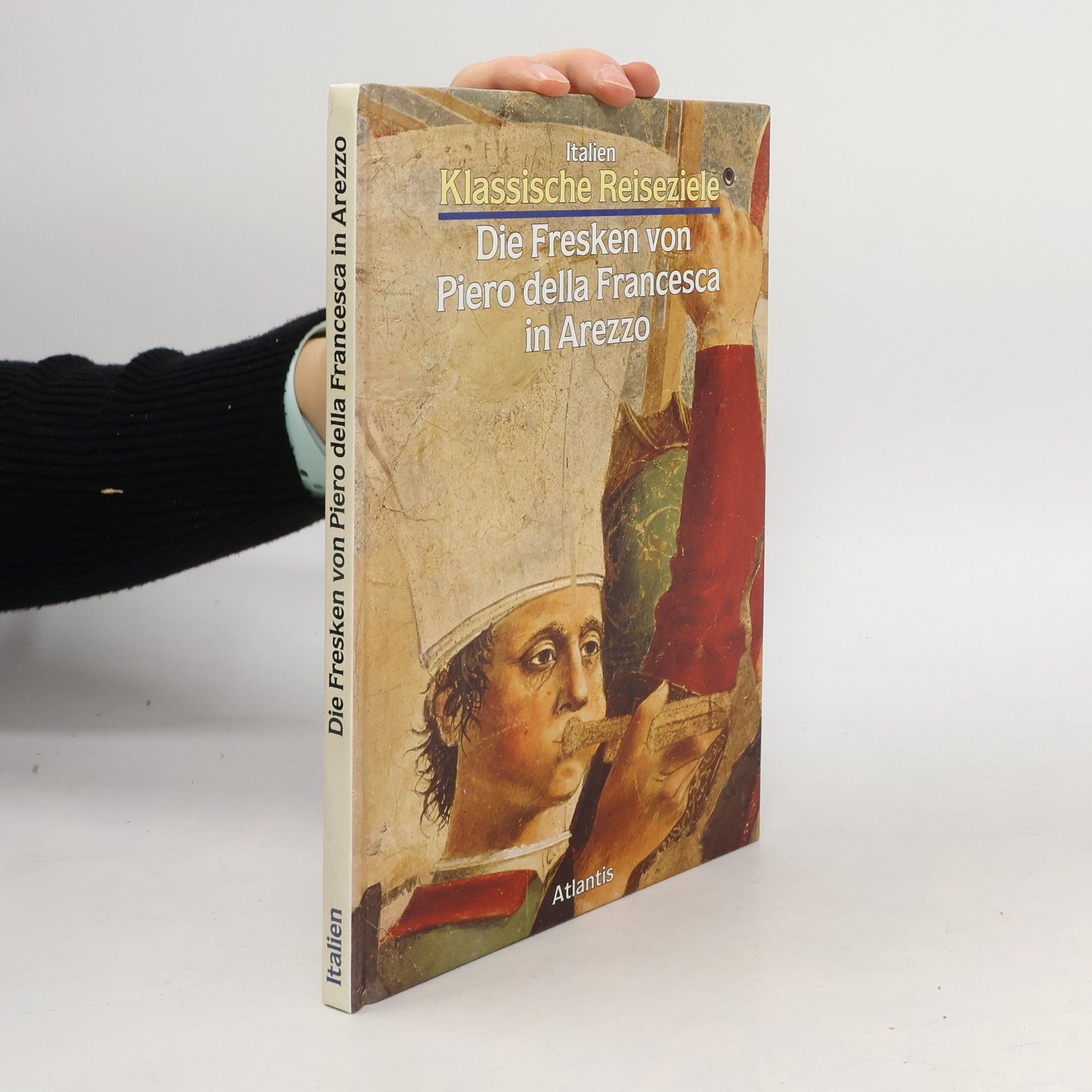 Die Fresken von Piero della Francesca in Arezzo