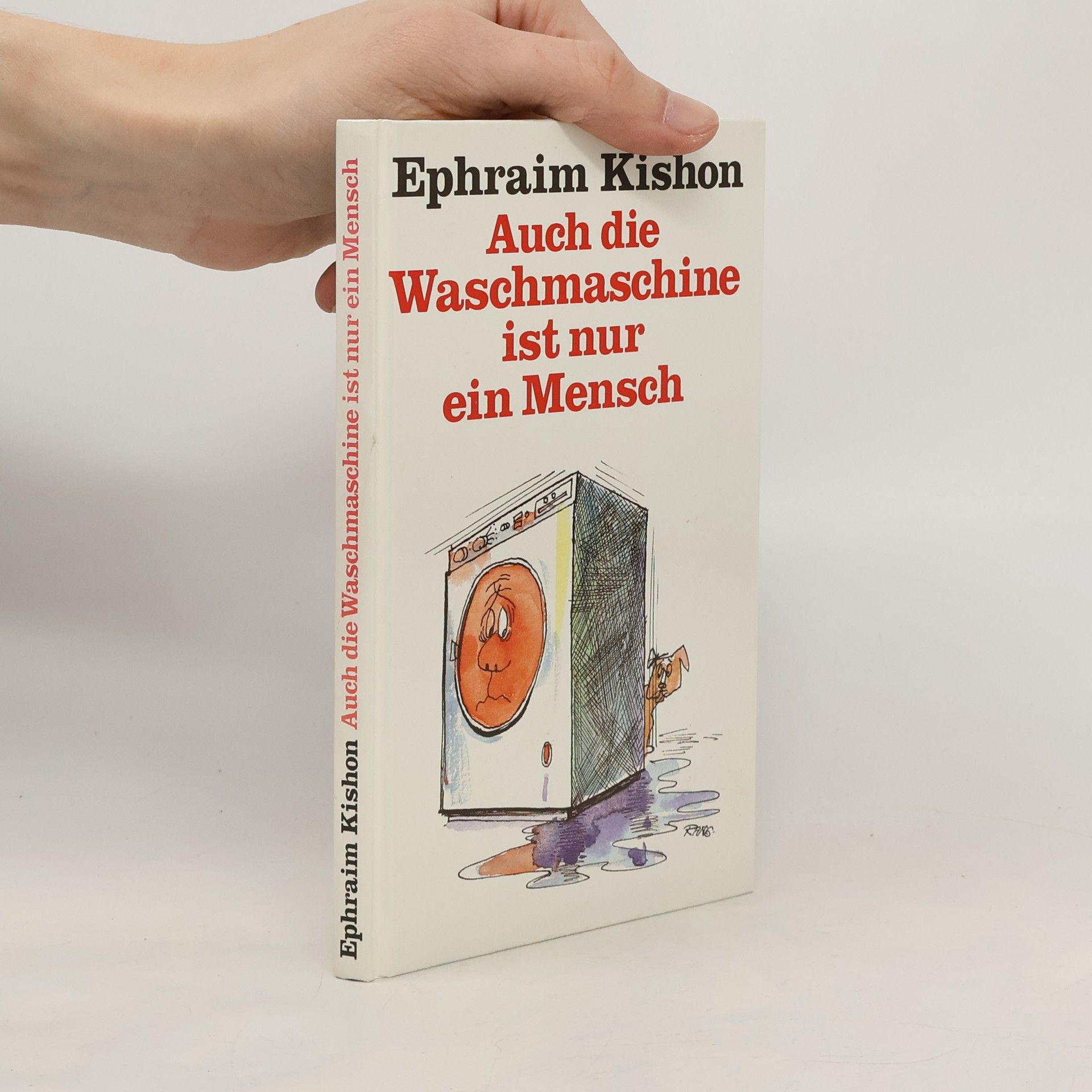 Ephraim Kishon Auch die Waschmaschine ist nur ein Mensch