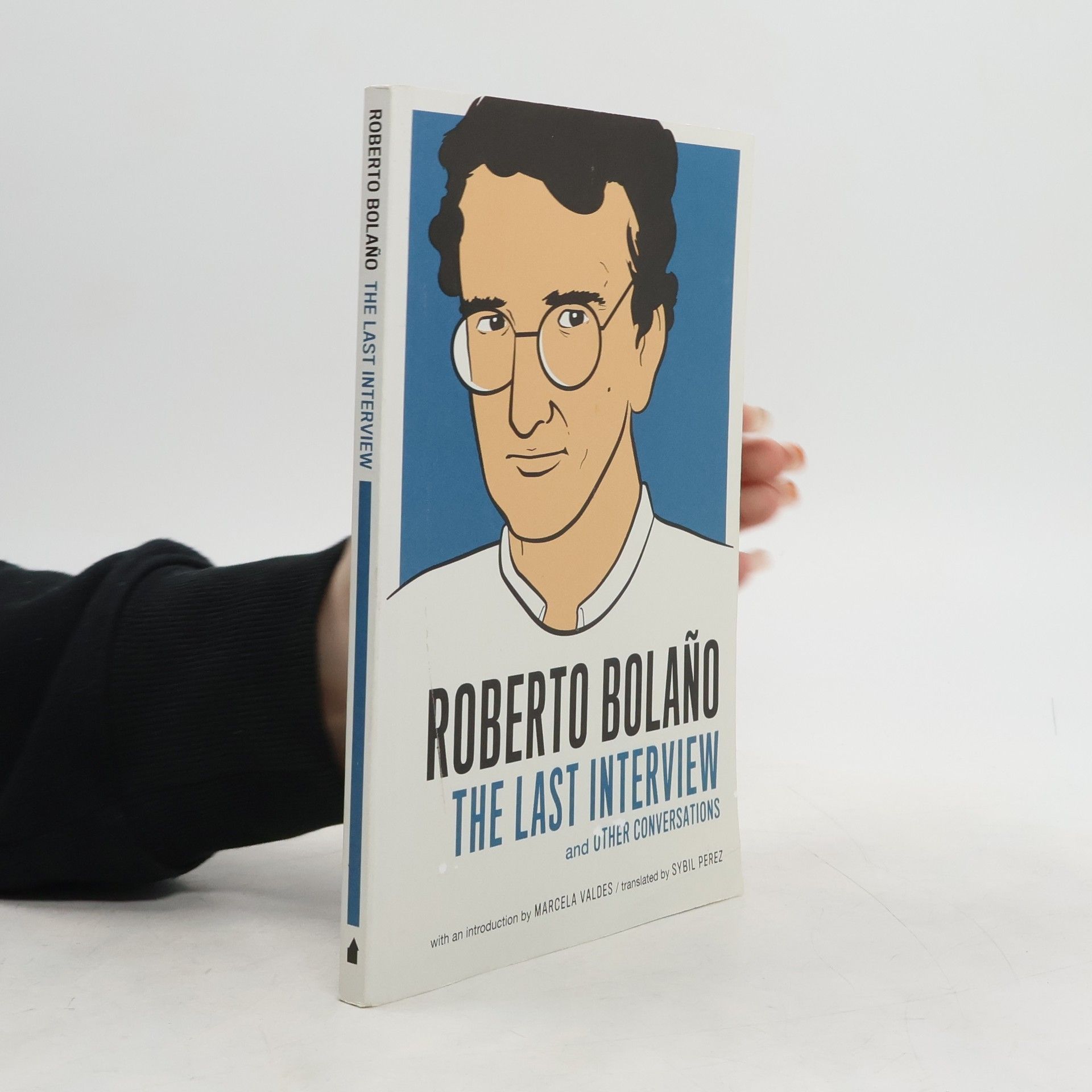 Roberto Bolano: The Last Interview