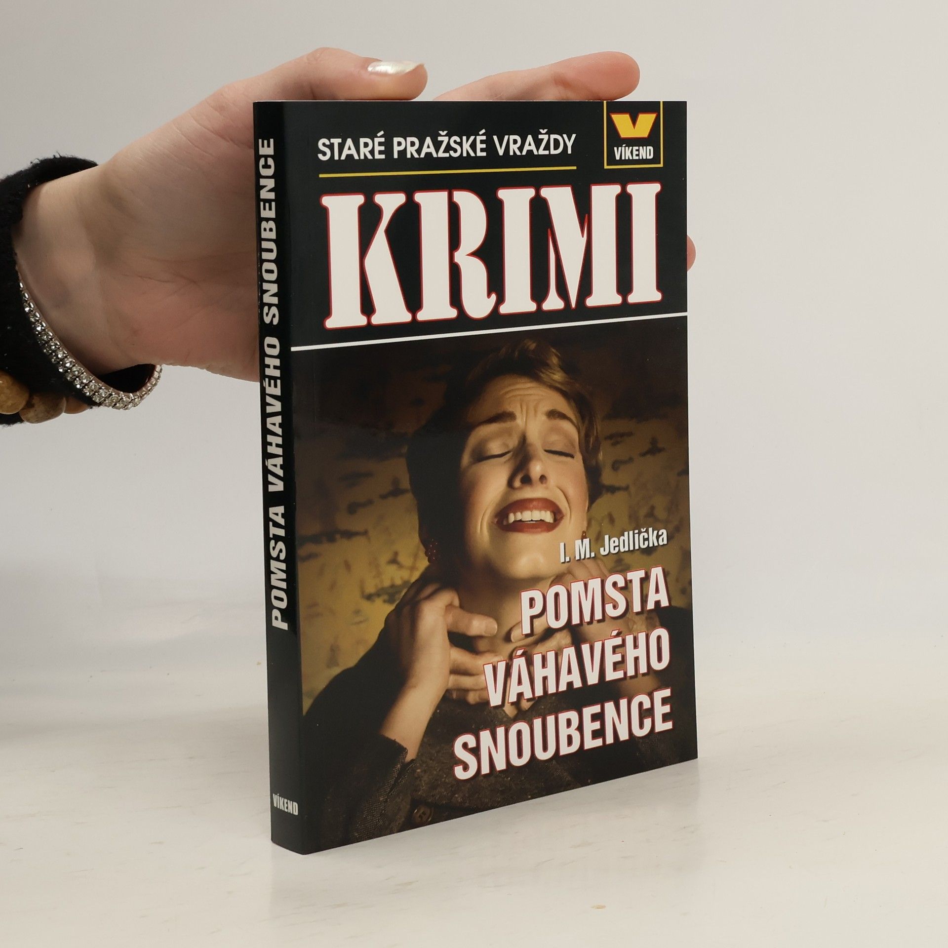 Pomsta váhavého snoubence – Staré pražské vraždy