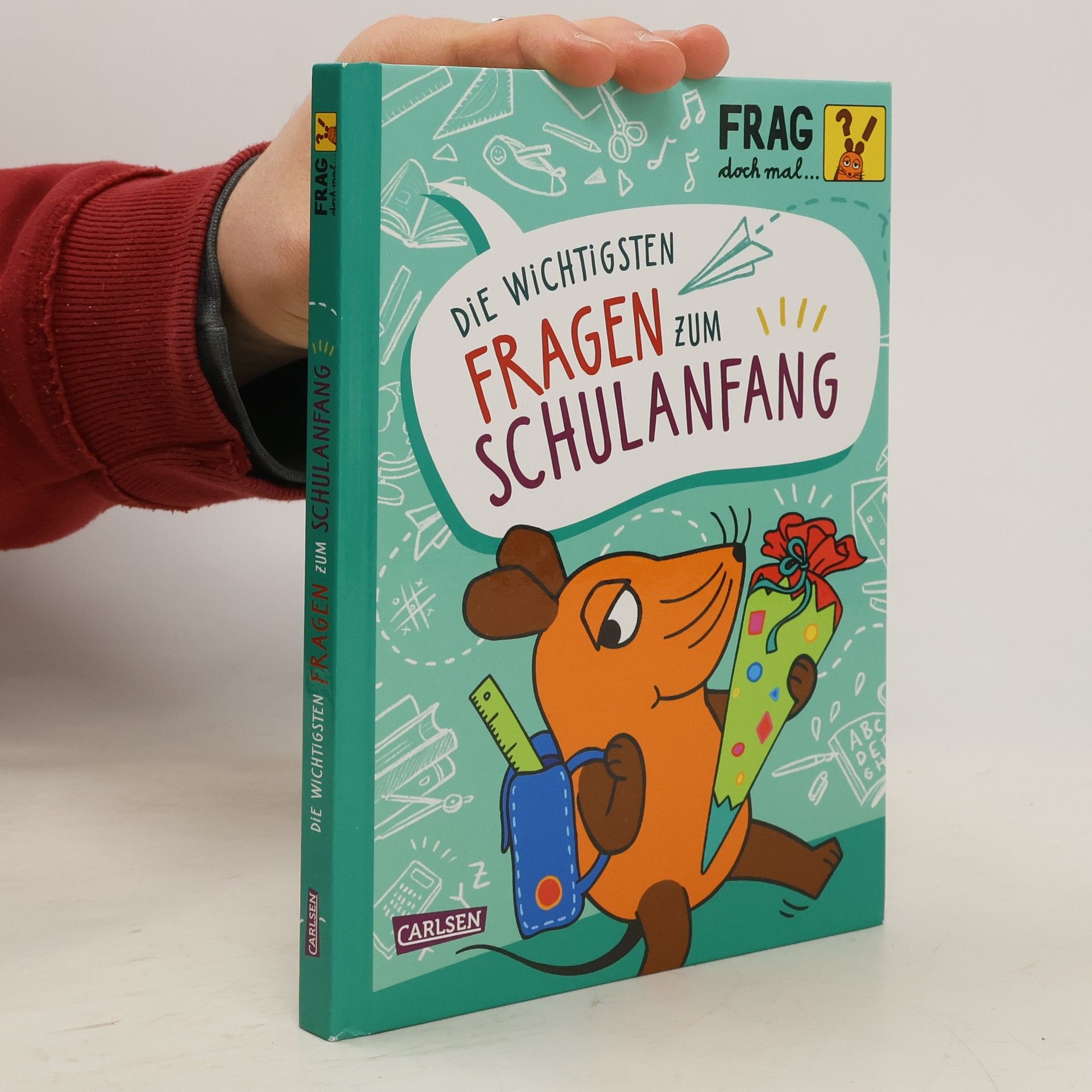 Frag doch mal ... die Maus: Die wichtigsten Fragen zum Schulanfang