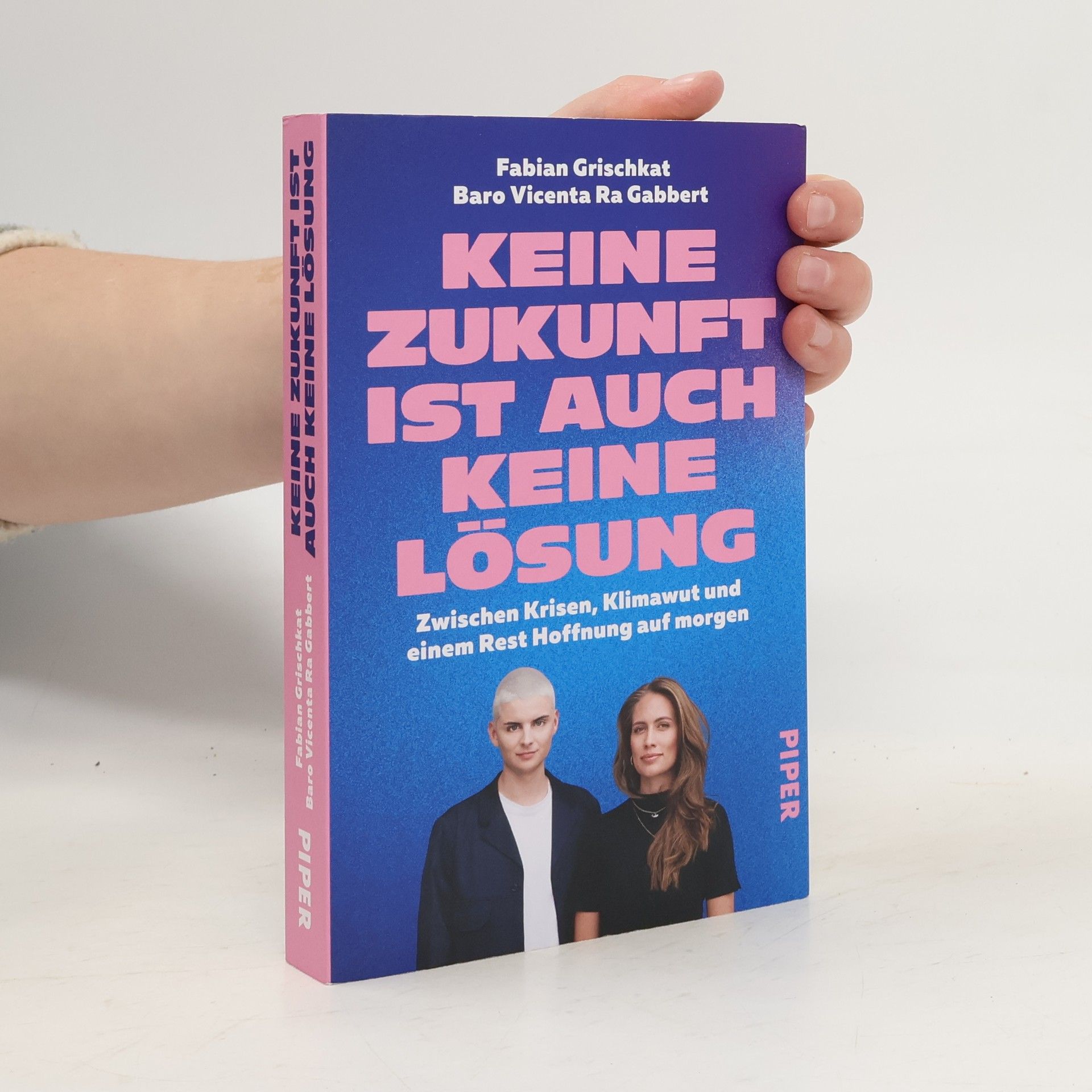 Fabian Grischkat Keine Zukunft ist auch keine Lösung