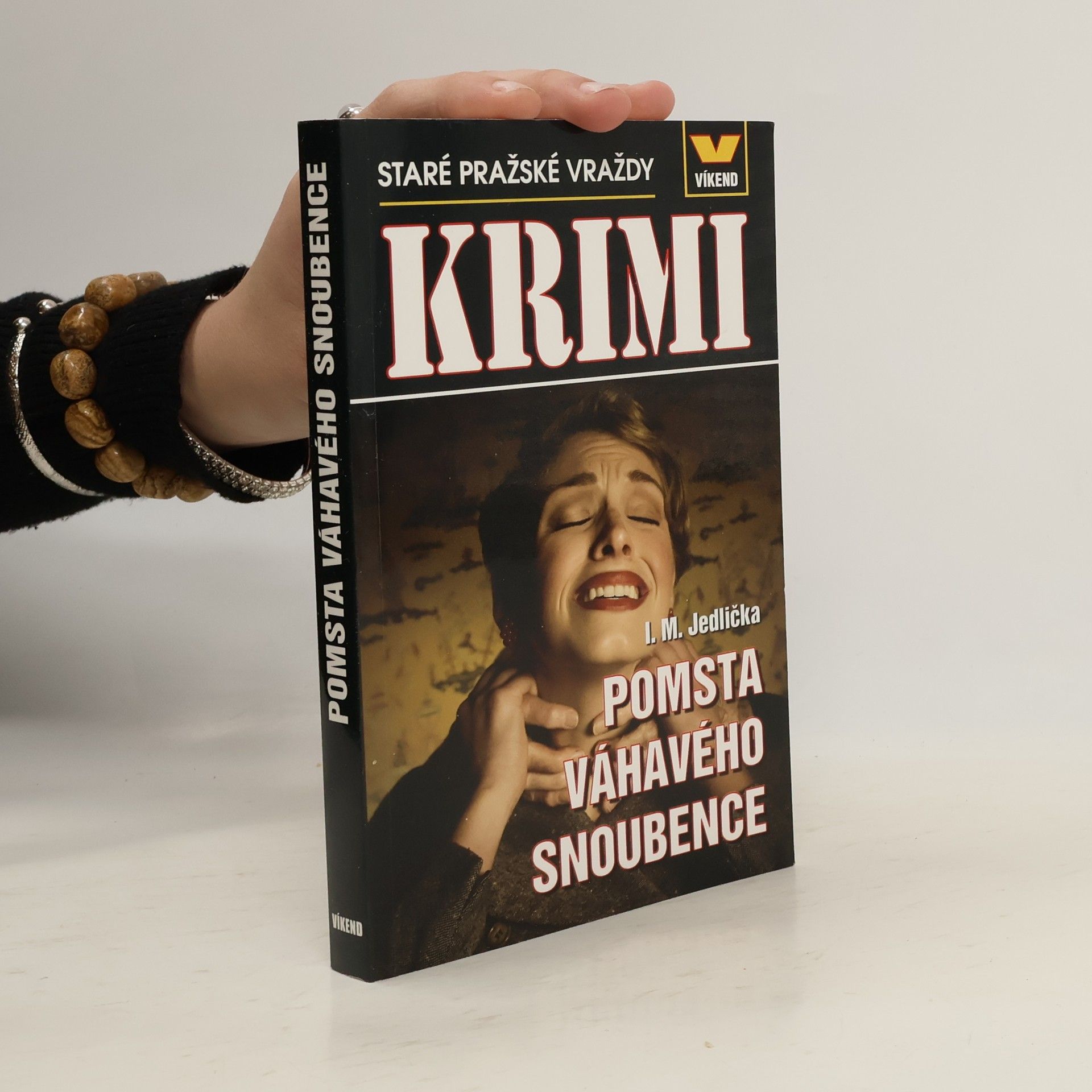 Pomsta váhavého snoubence – Staré pražské vraždy