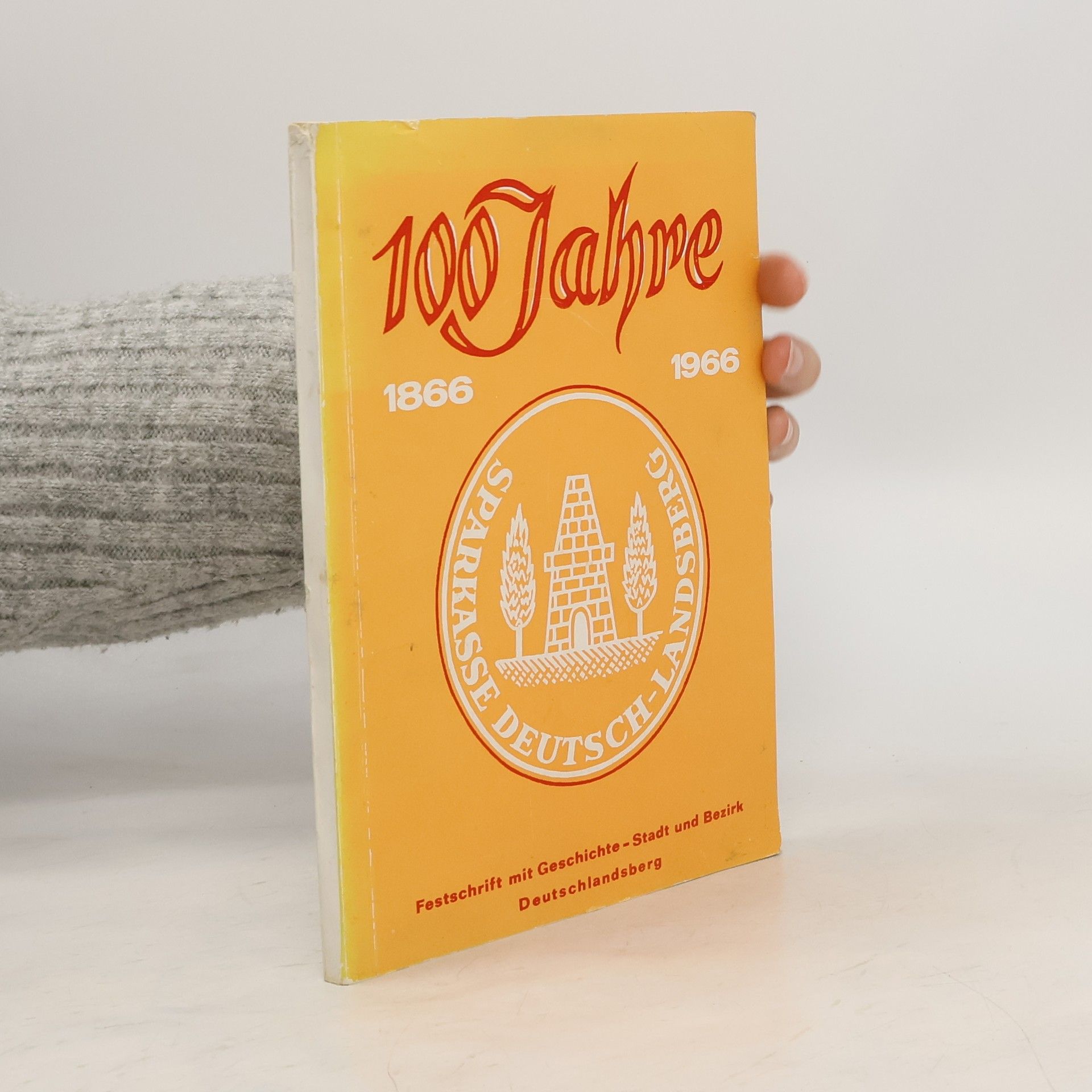 Kolektív autorov 100 Jahre 1866-1966