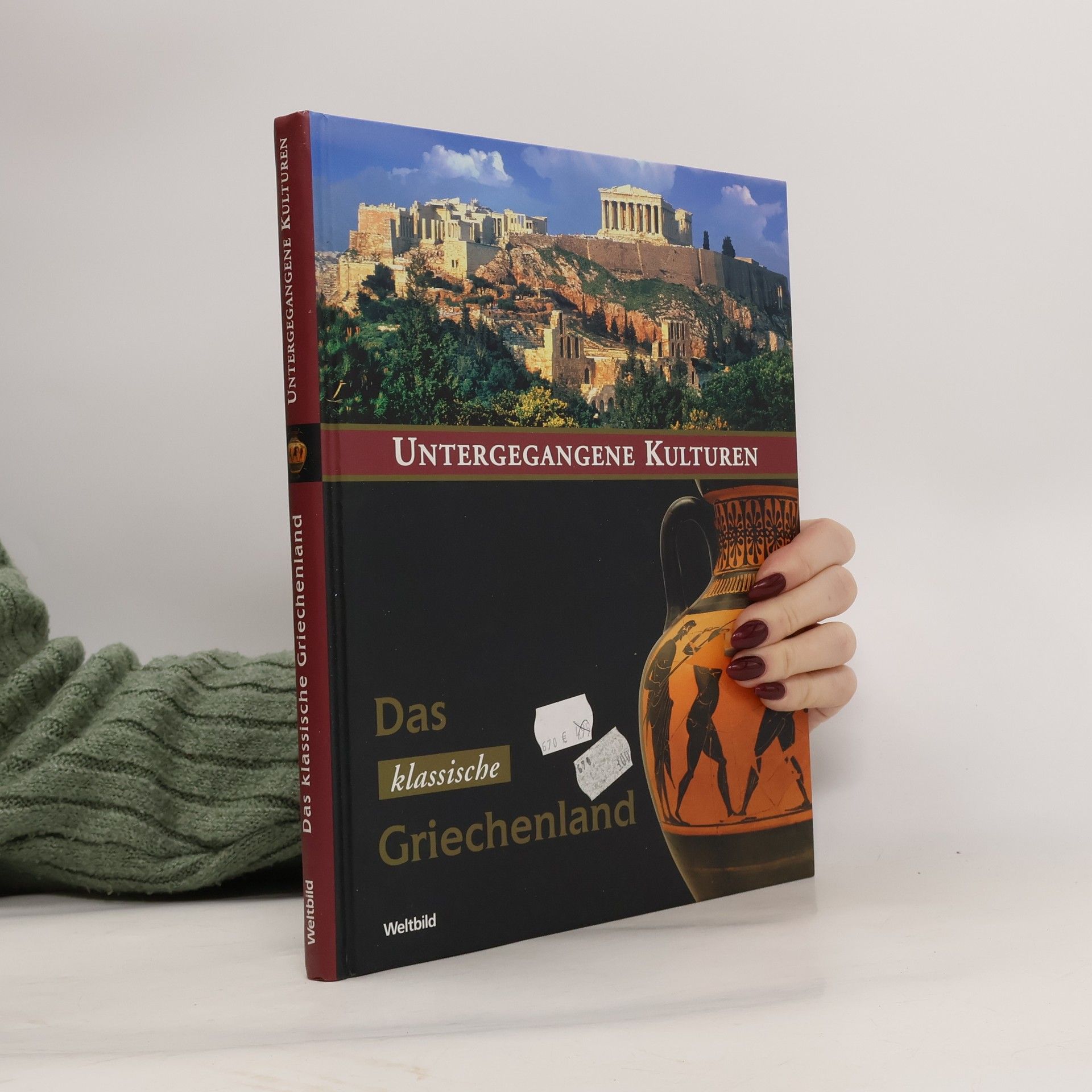 Autorenkollektiv Untergegangene Kulturen. Das klassische Griechenland
