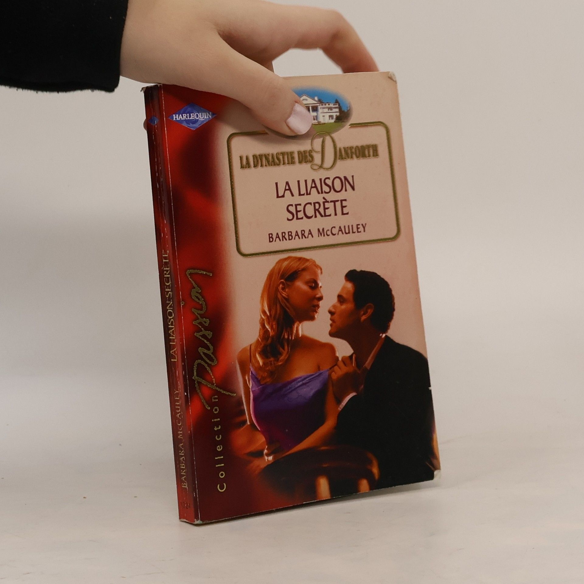 Barbara McCauley La Dynastie des Danforth - 124: La liaison secrète