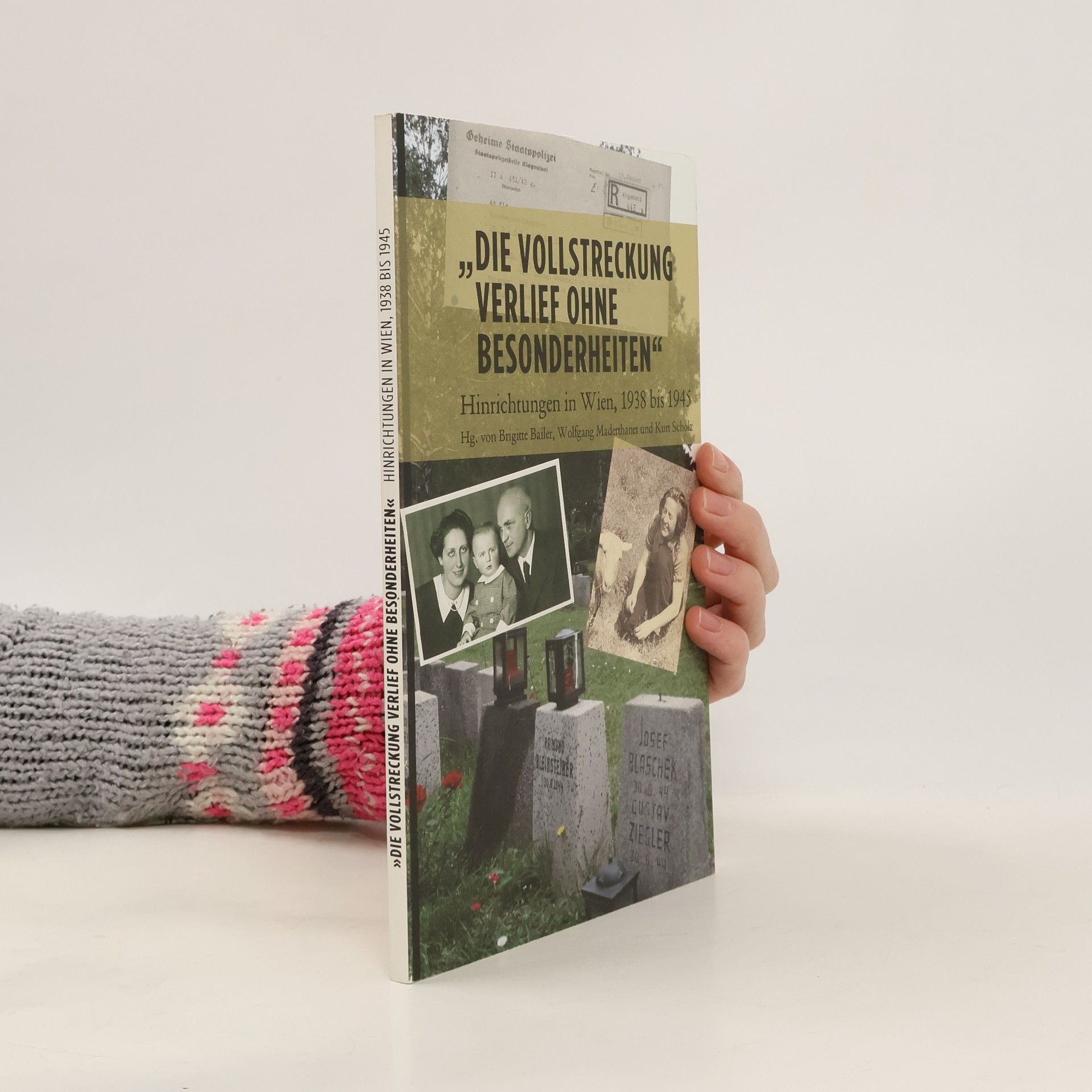 Die Vollstreckung verlief ohne Besonderheiten