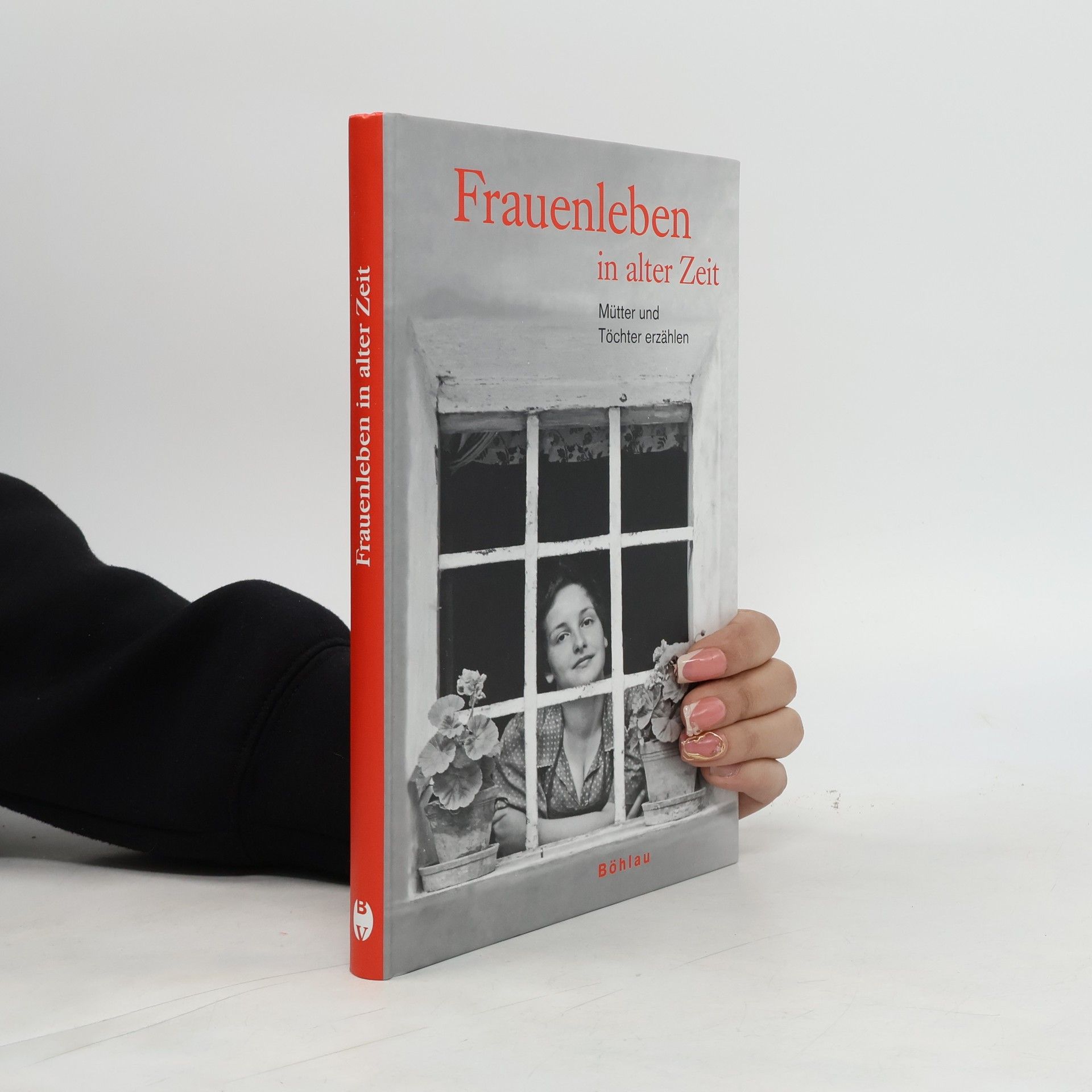 Traude Fath Frauenleben in alter Zeit