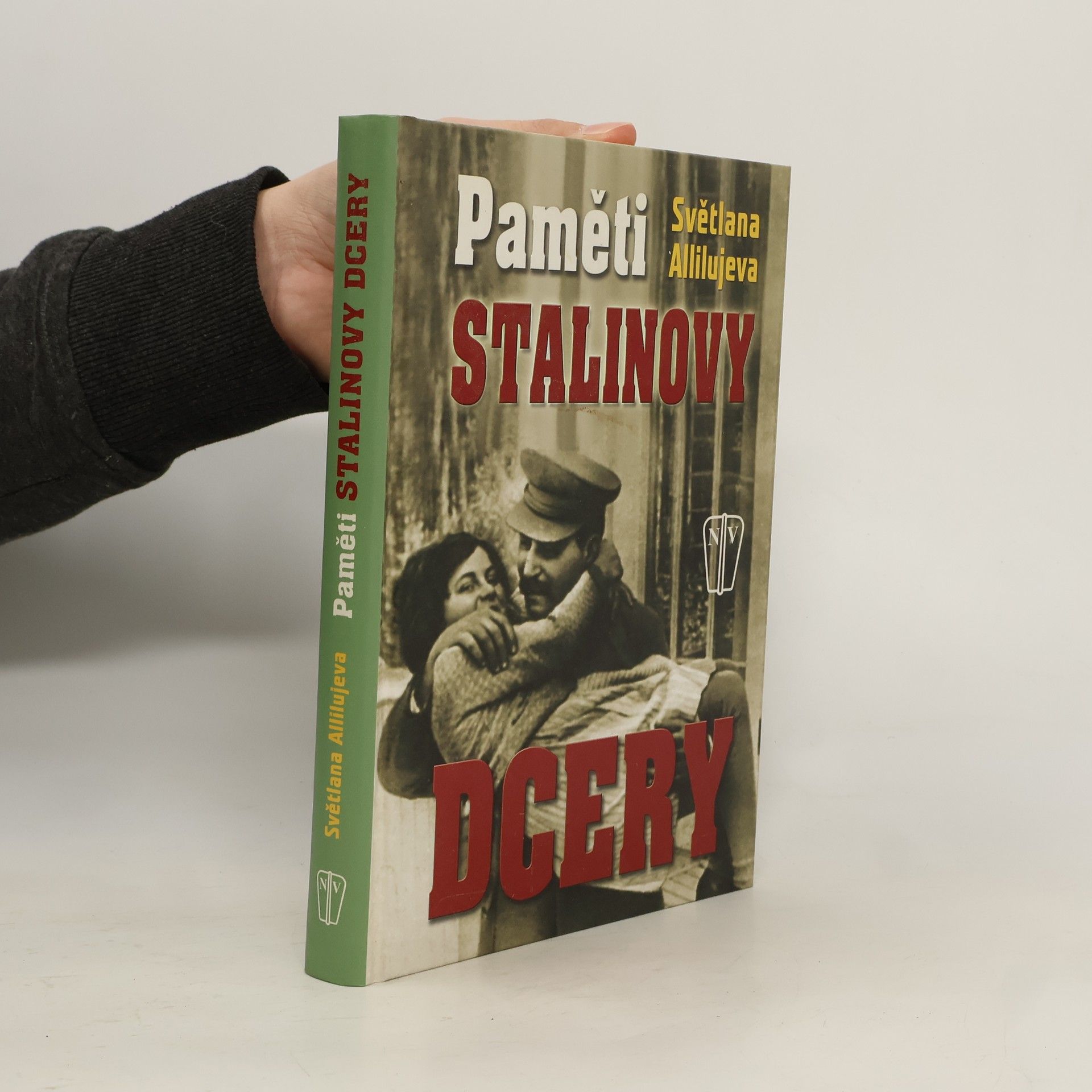 Světlana Allilujevová Paměti Stalinovy dcery