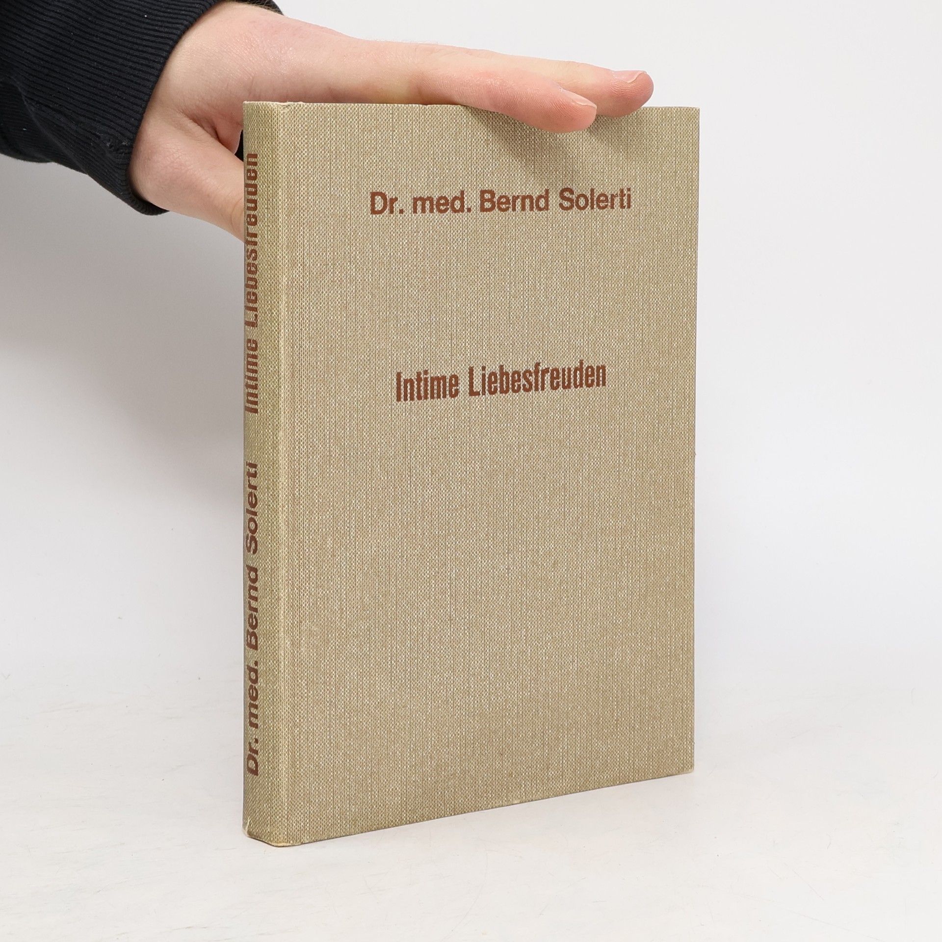 Bernd Solerti Intime Liebesfreuden