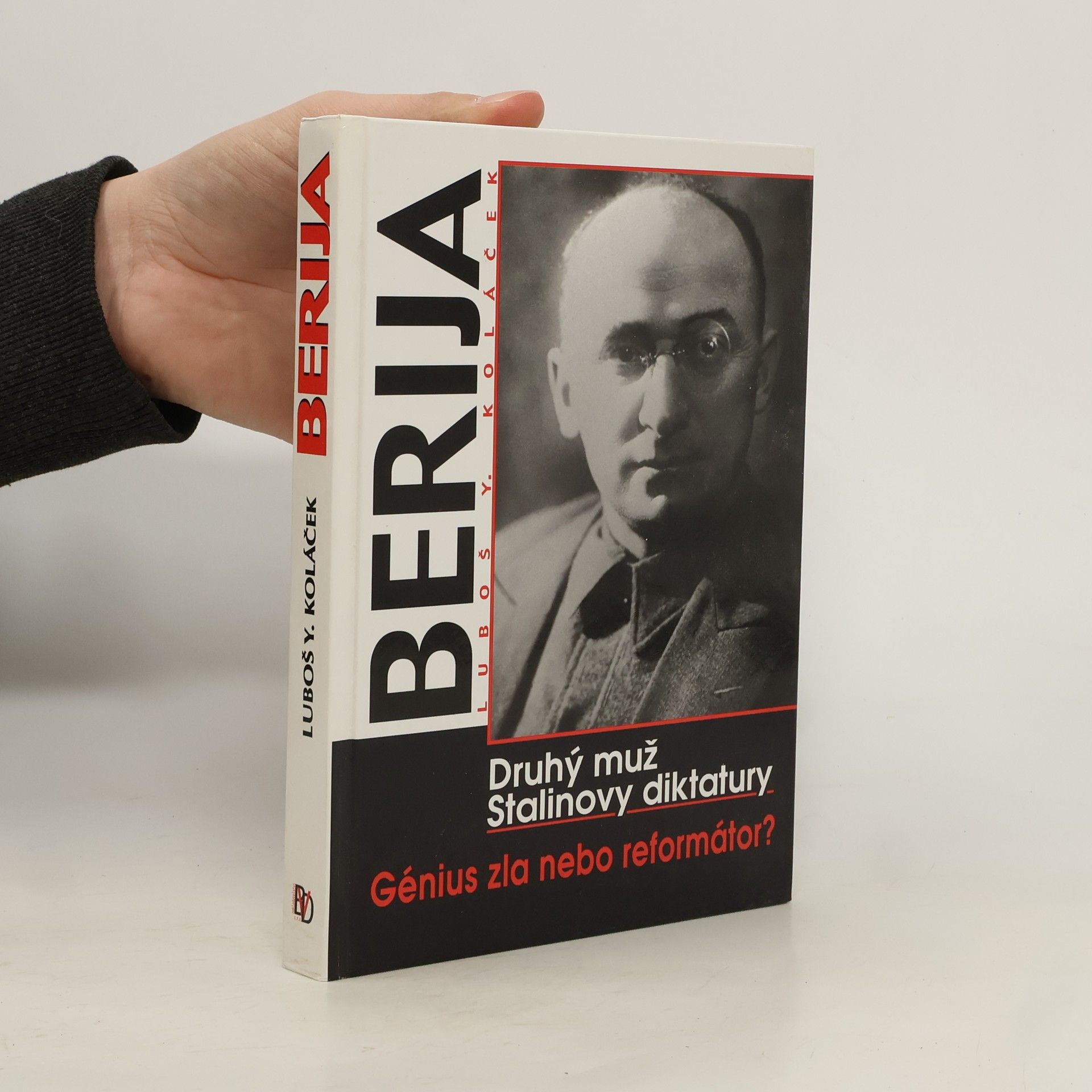 Luboš Y. Koláček Berija - Druhý muž Stalinovy diktatury