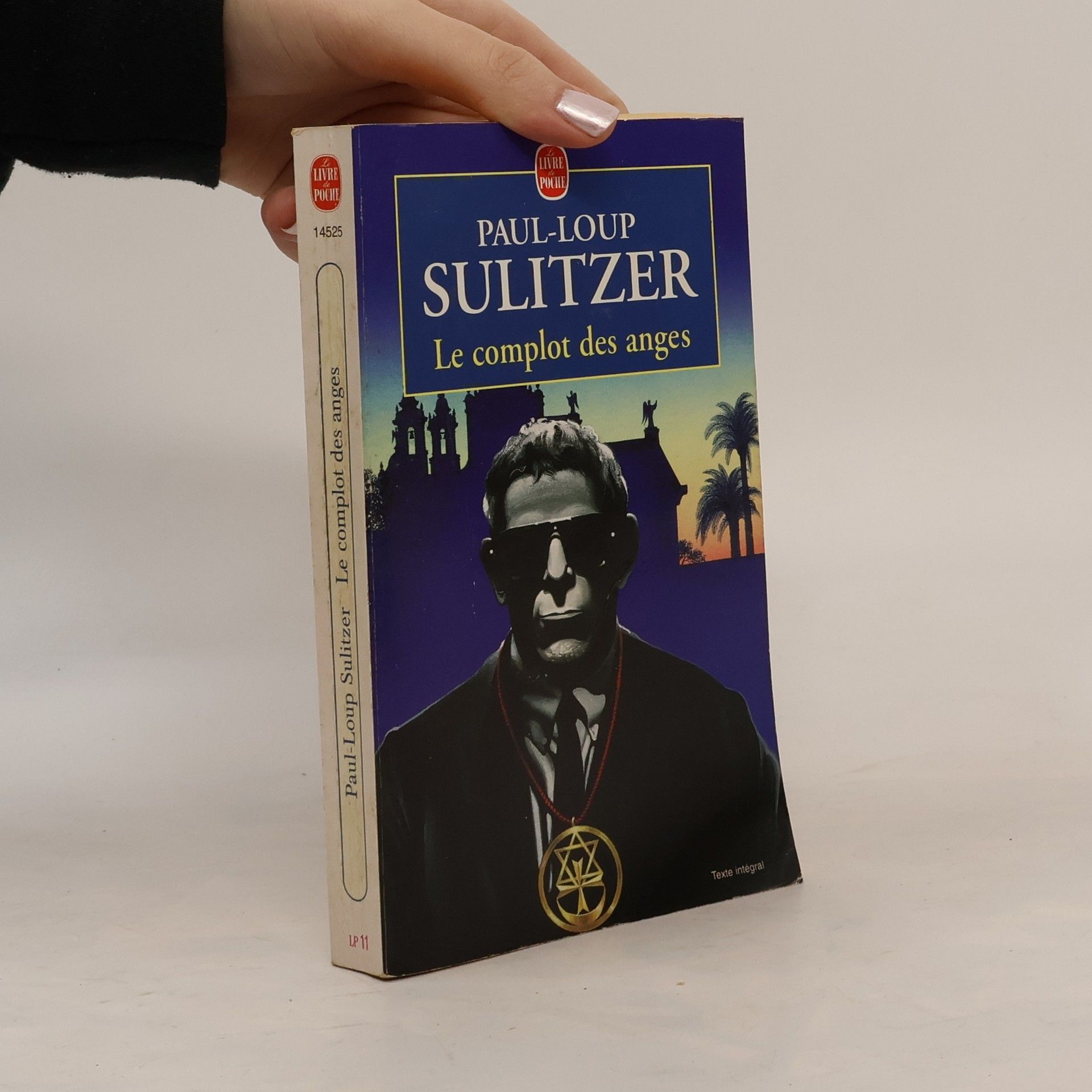 Paul Loup Sulitzer Livre de Poche: Le Complot des anges - Texte intégral