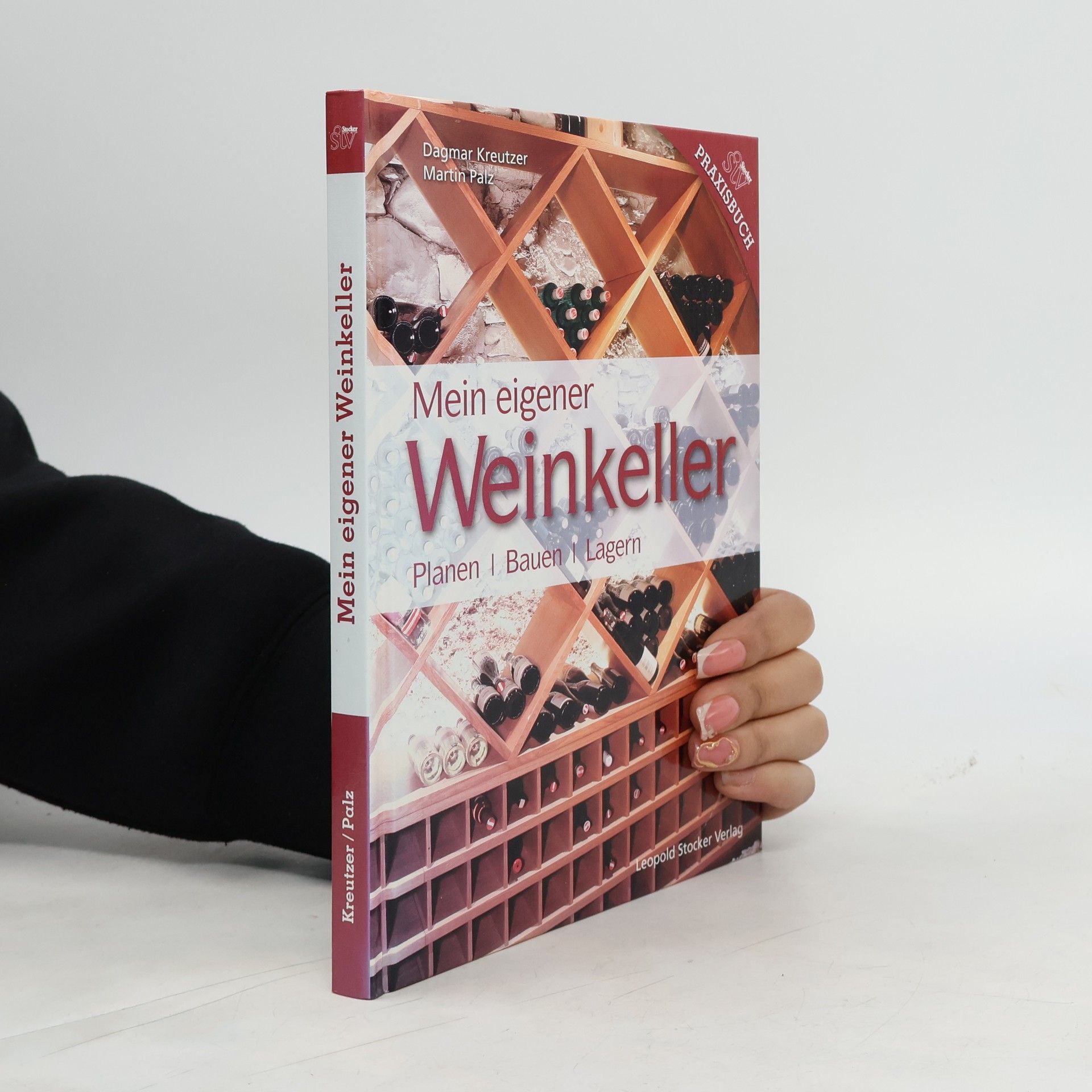 Dagmar Kreutzer Mein eigener Weinkeller