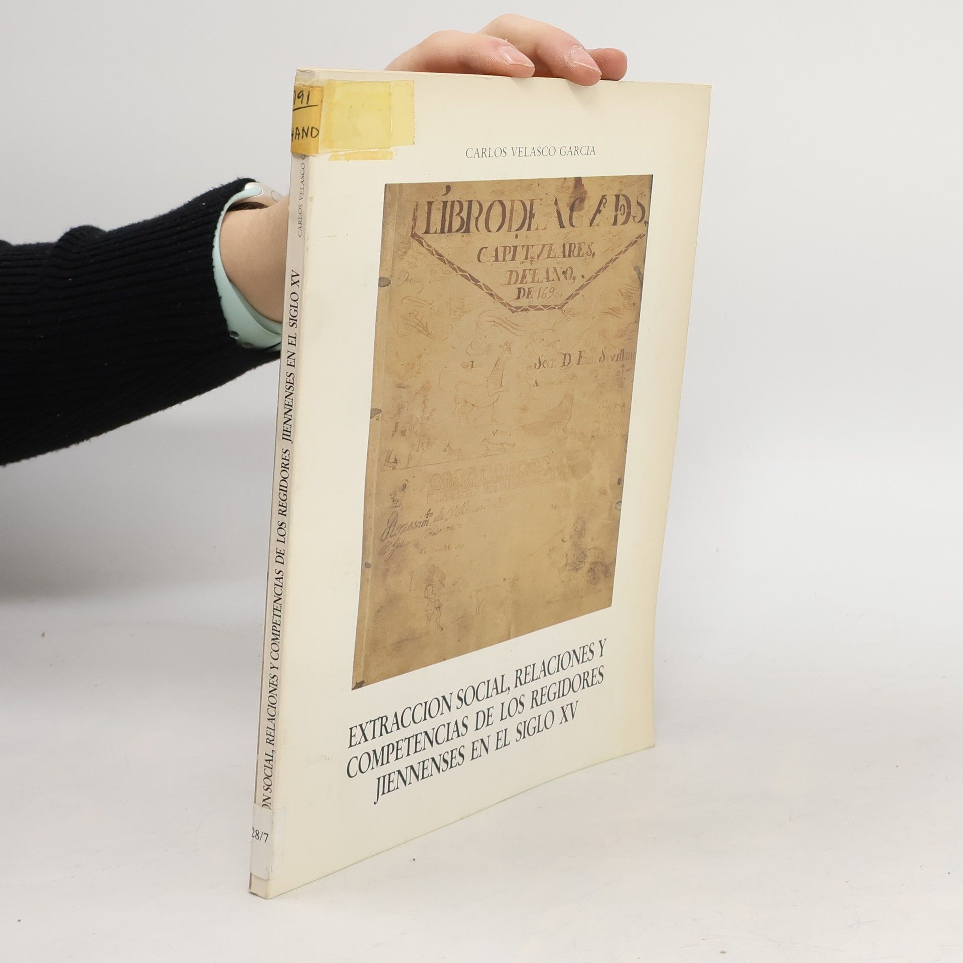 Carlos Velasco Garcia Extracción social, relaciones y competencias de los regidores jiennenses en el siglo XV.