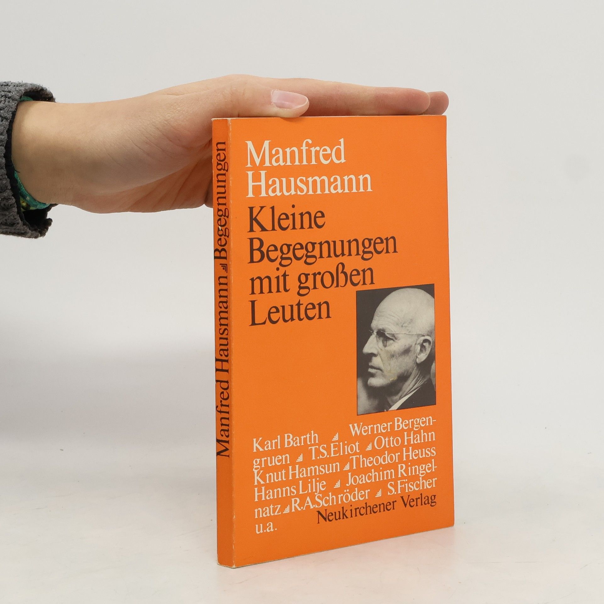 Manfred Hausmann Kleine Begegnungen mit großen Leuten