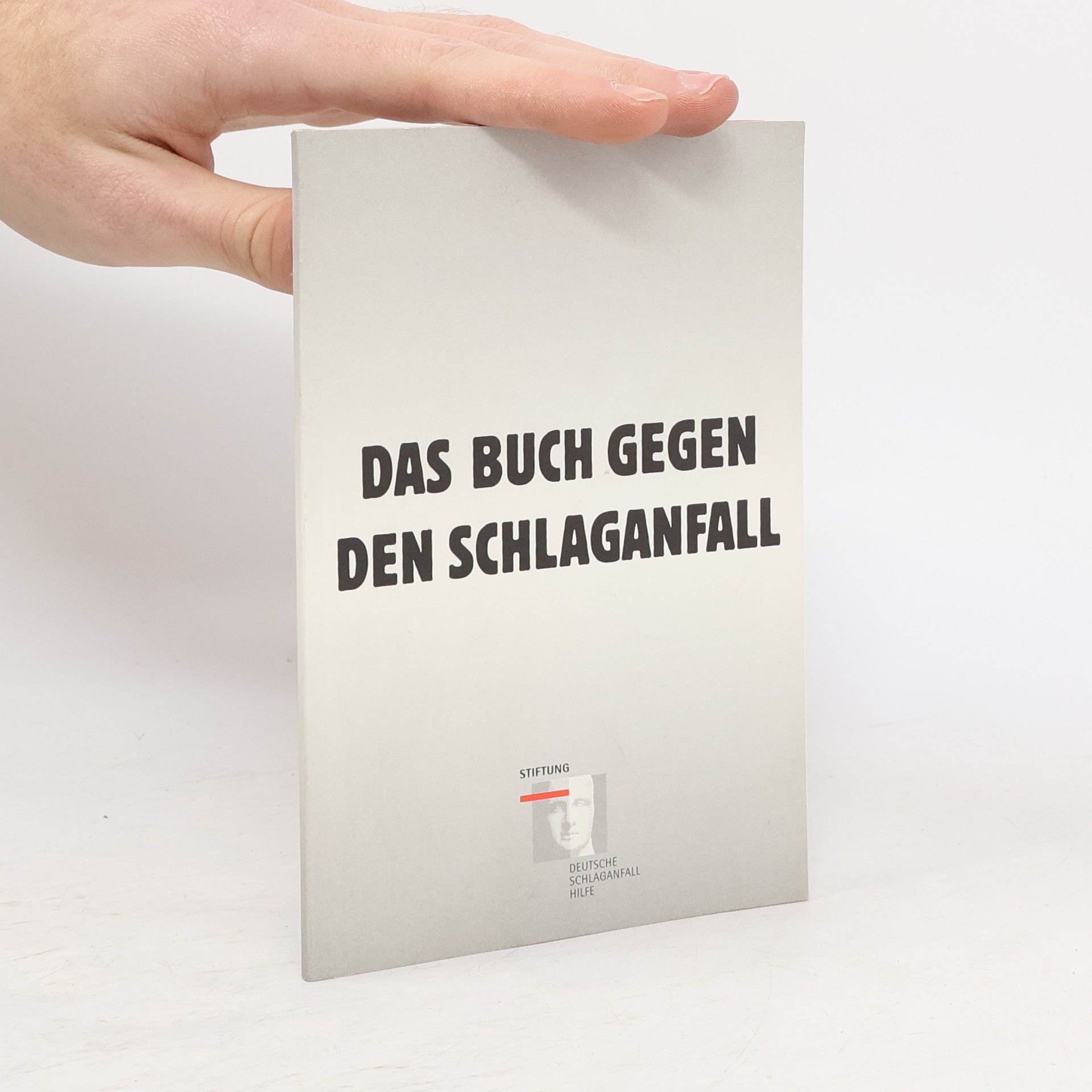 Autorenkollektiv Das Buch Gegen den Schlaganfall