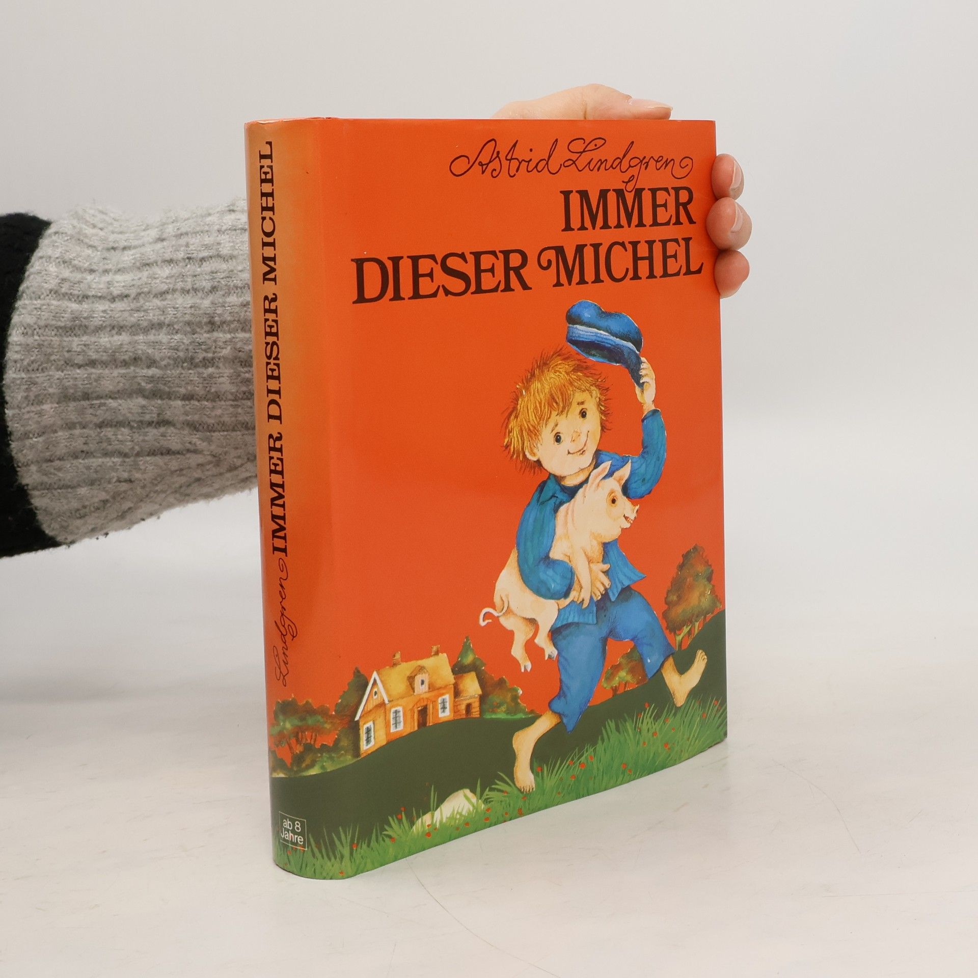 Astrid Lindgren Immer dieser Michel