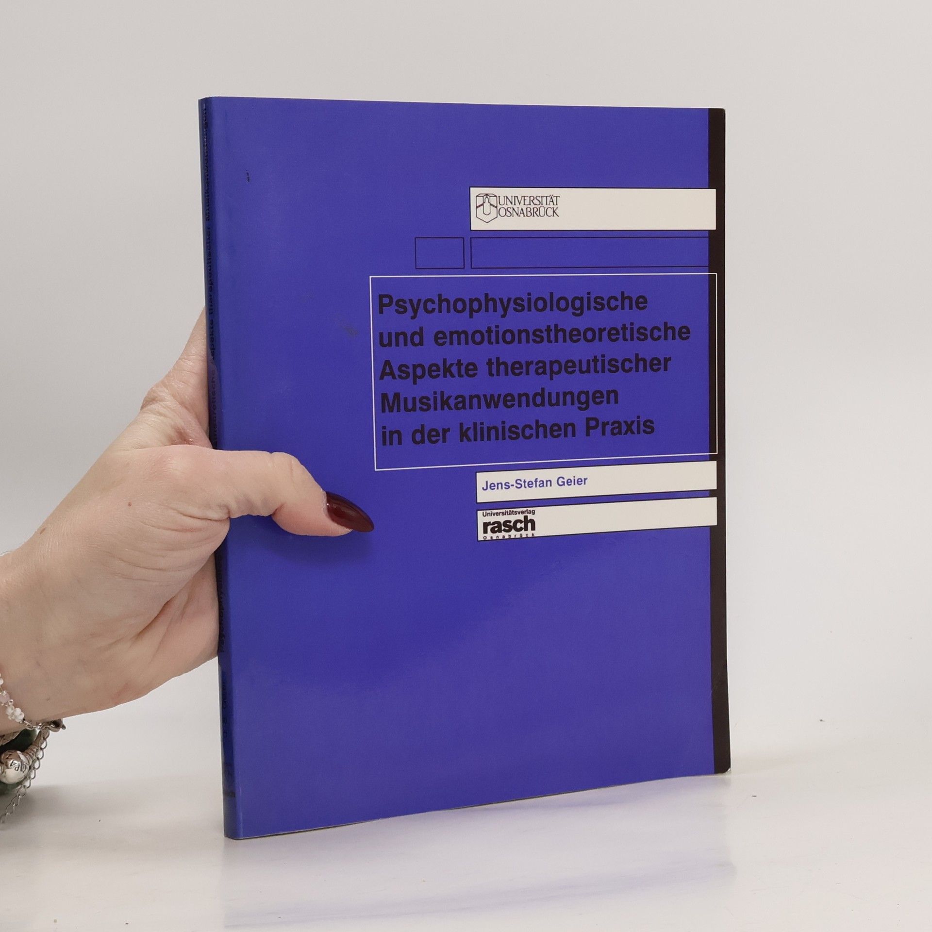 Jens-Stefan Geier Psychophysiologische Konzepte und emotionstheoretische Modelle als Grundlage anxioalgolytischer Musikwirkung