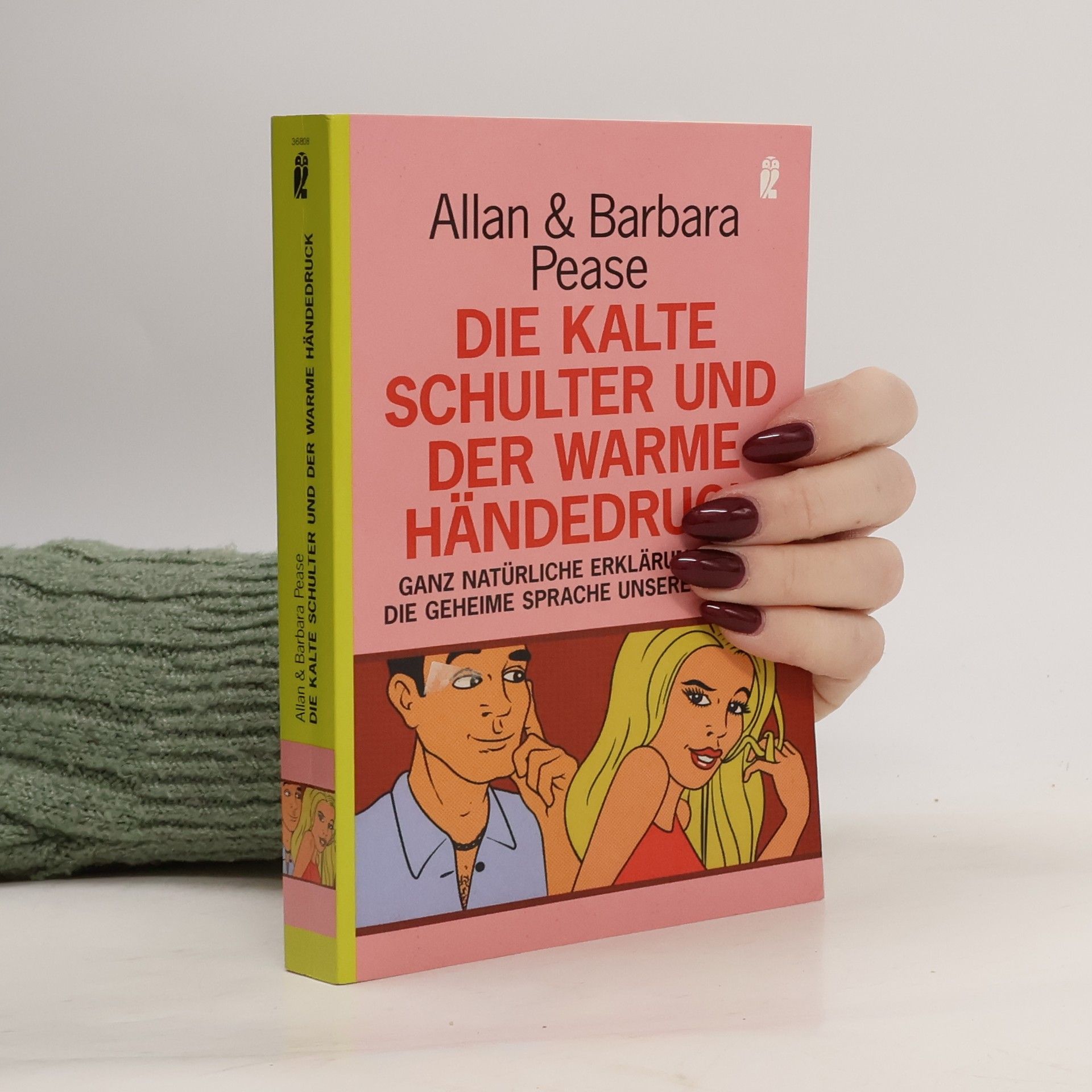 Allan Pease Die kalte Schulter und der warme Händedruck