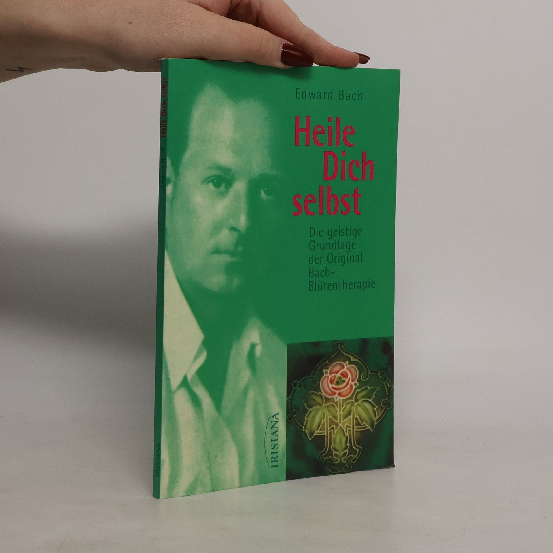 Edward Bach Heile Dich selbst
