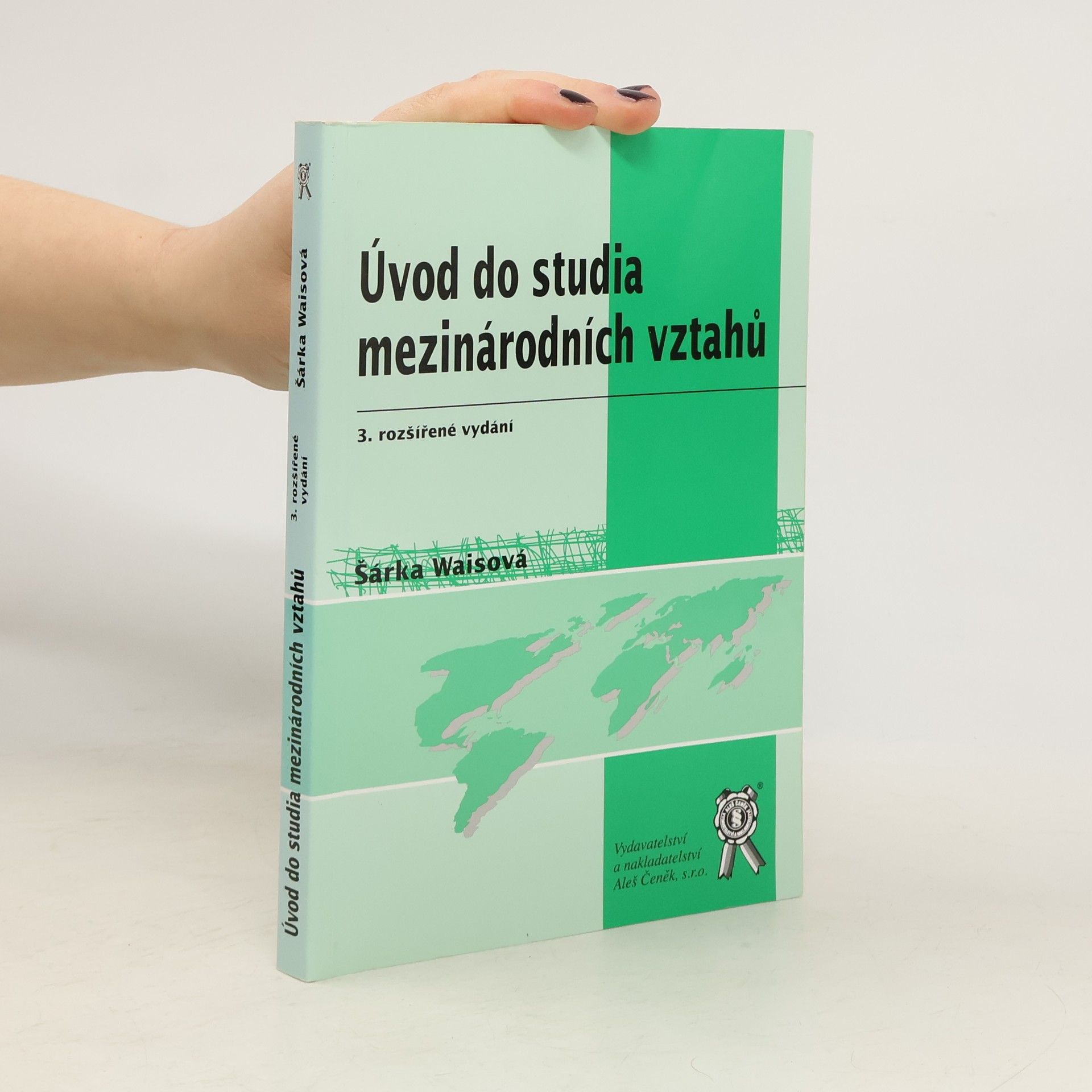 Šárka Waisová Úvod do studia mezinárodních vztahů