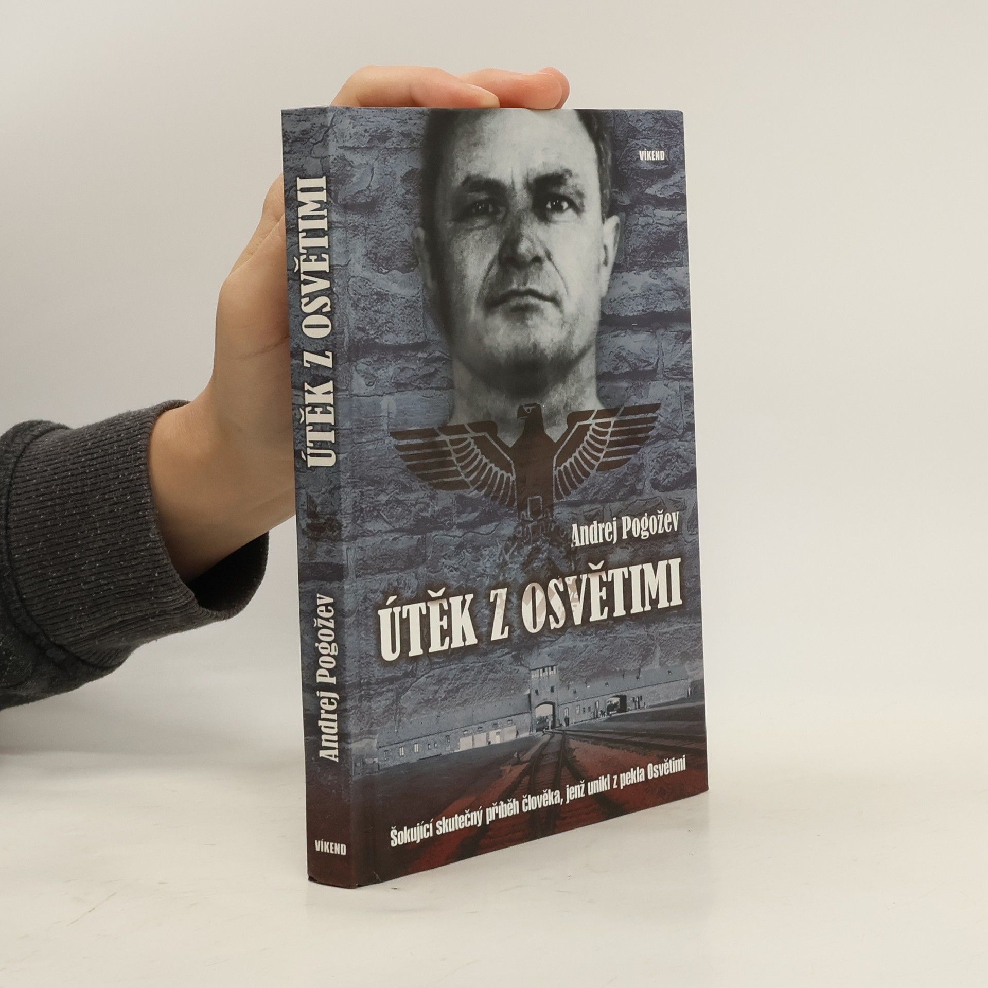 Andrej Pogožev Útěk z Osvětimi
