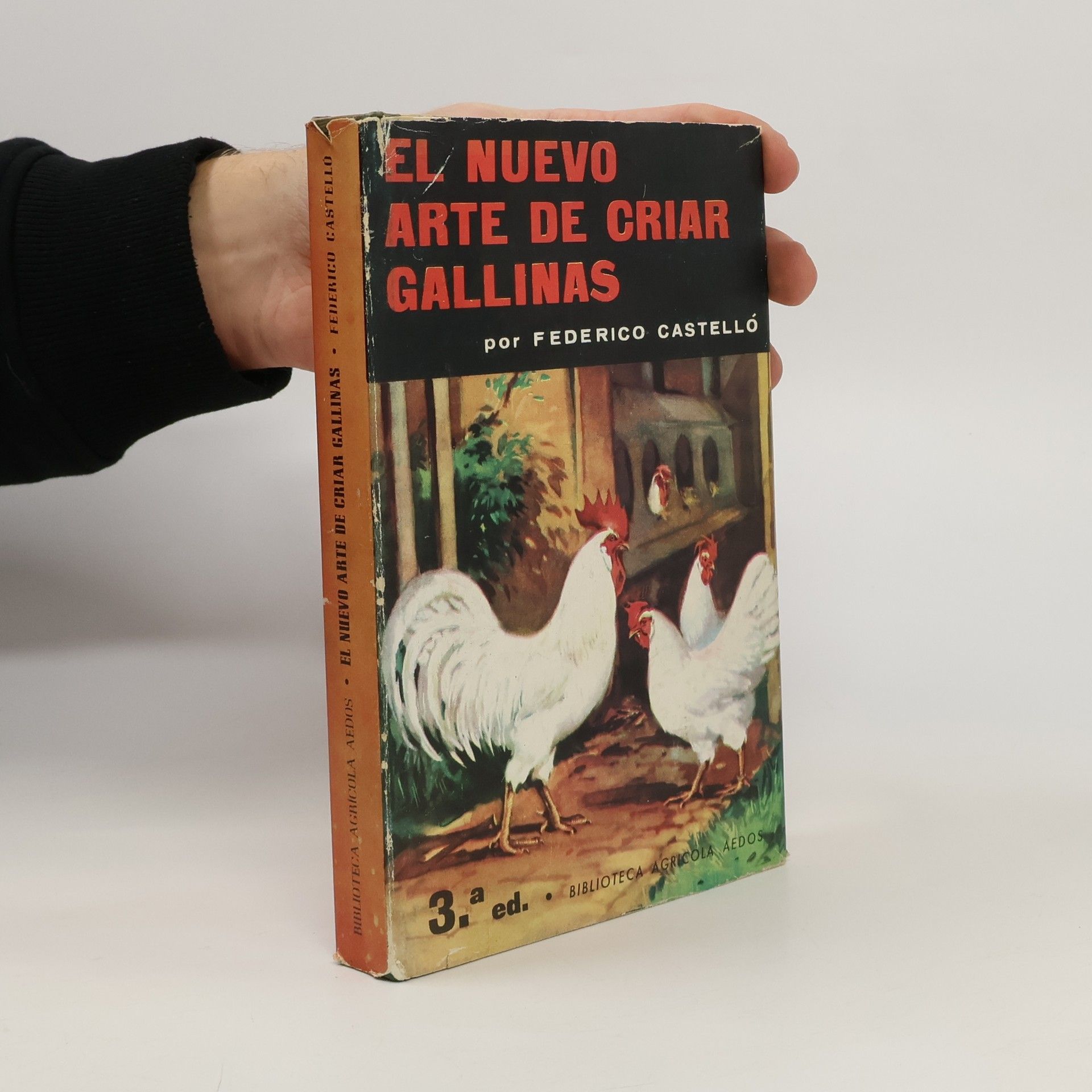 Federico Castelló de Plandolit El nuevo arte de criar gallinas