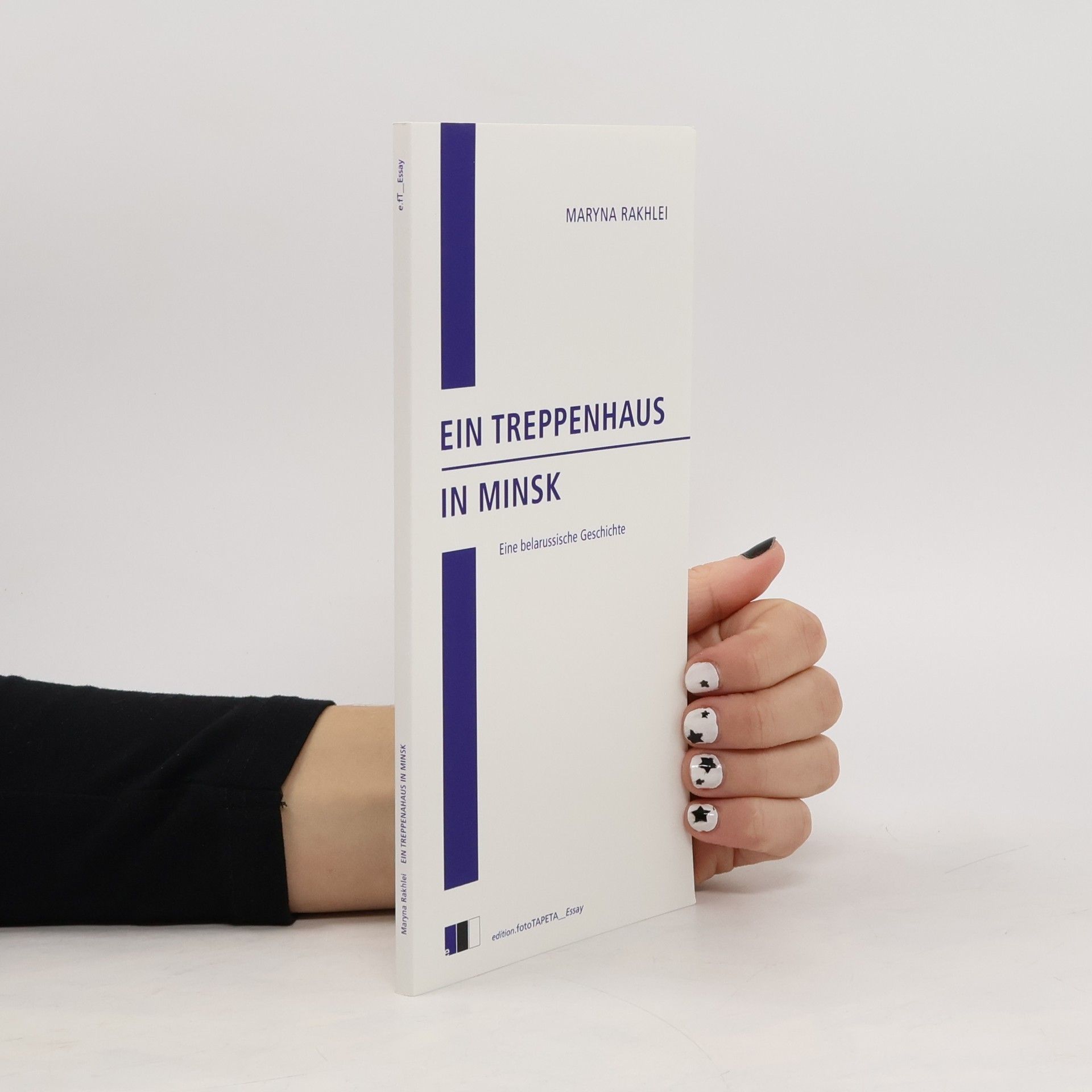 Maryna Rakhlei Ein Treppenhaus in Minsk. Eine belarussische Geschichte
