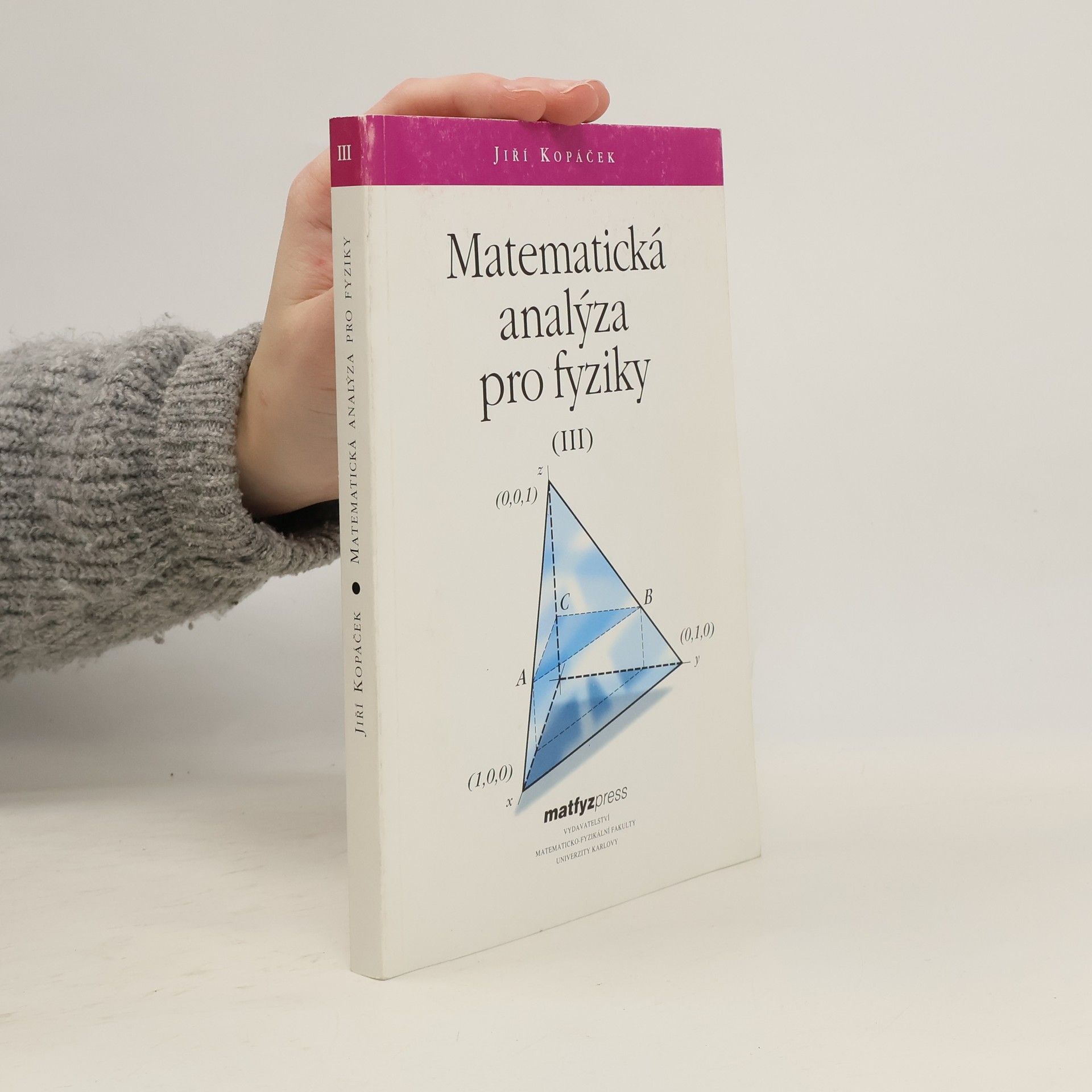 Jiří Kopáček Matematická analýza pro fyziky III