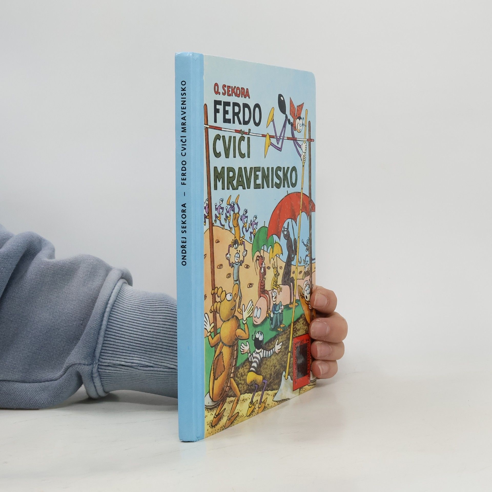 Ferdo cvičí mravenisko