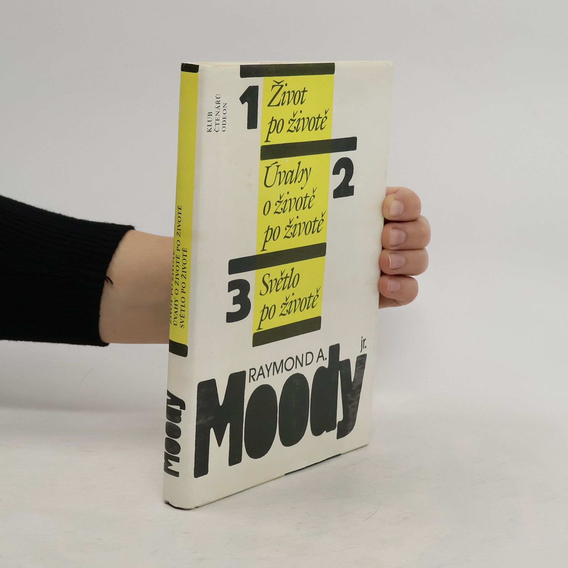 Raymond Moody Život po životě. Úvahy o životě po životě. Světlo po životě