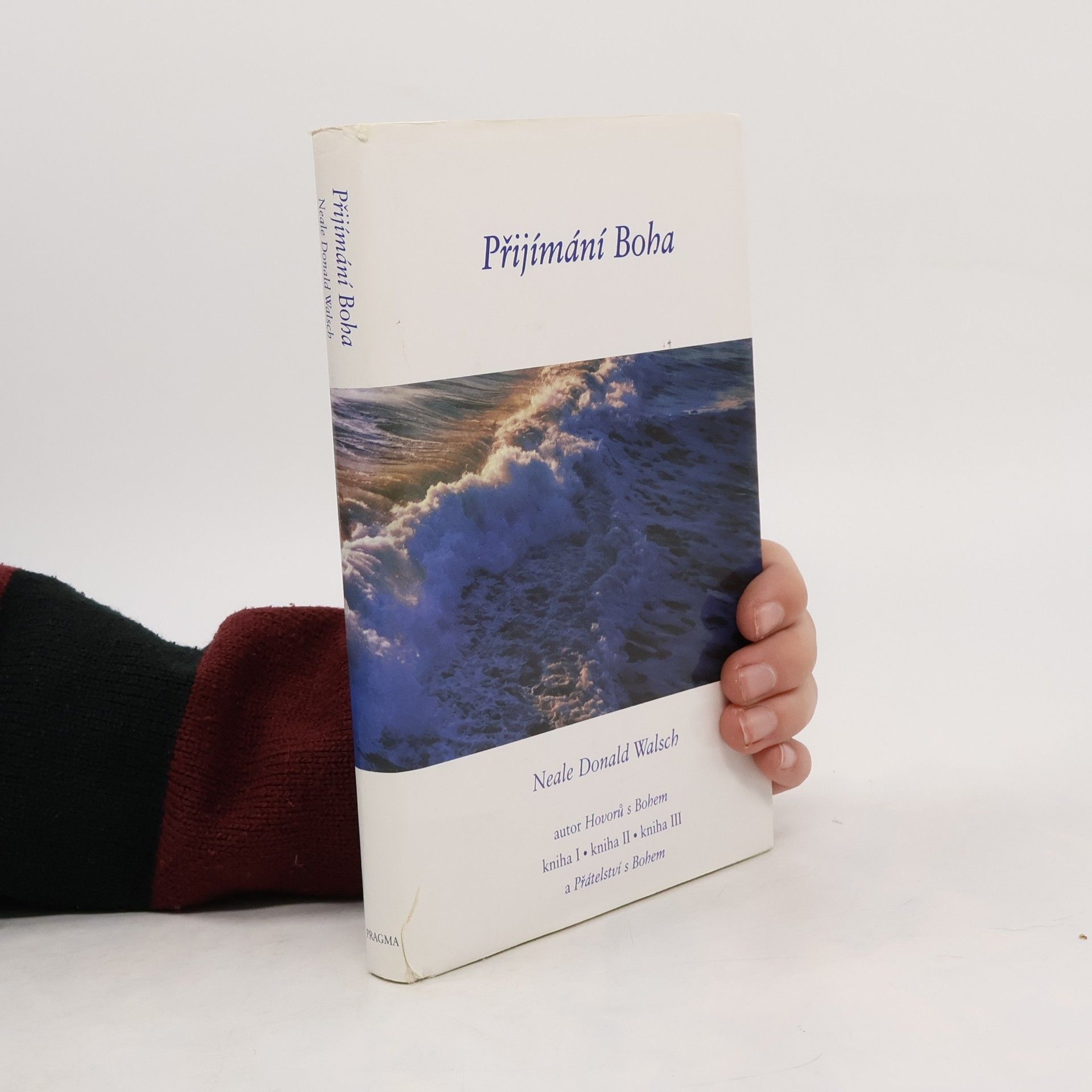 Neale Donald Walsch Přijímání Boha