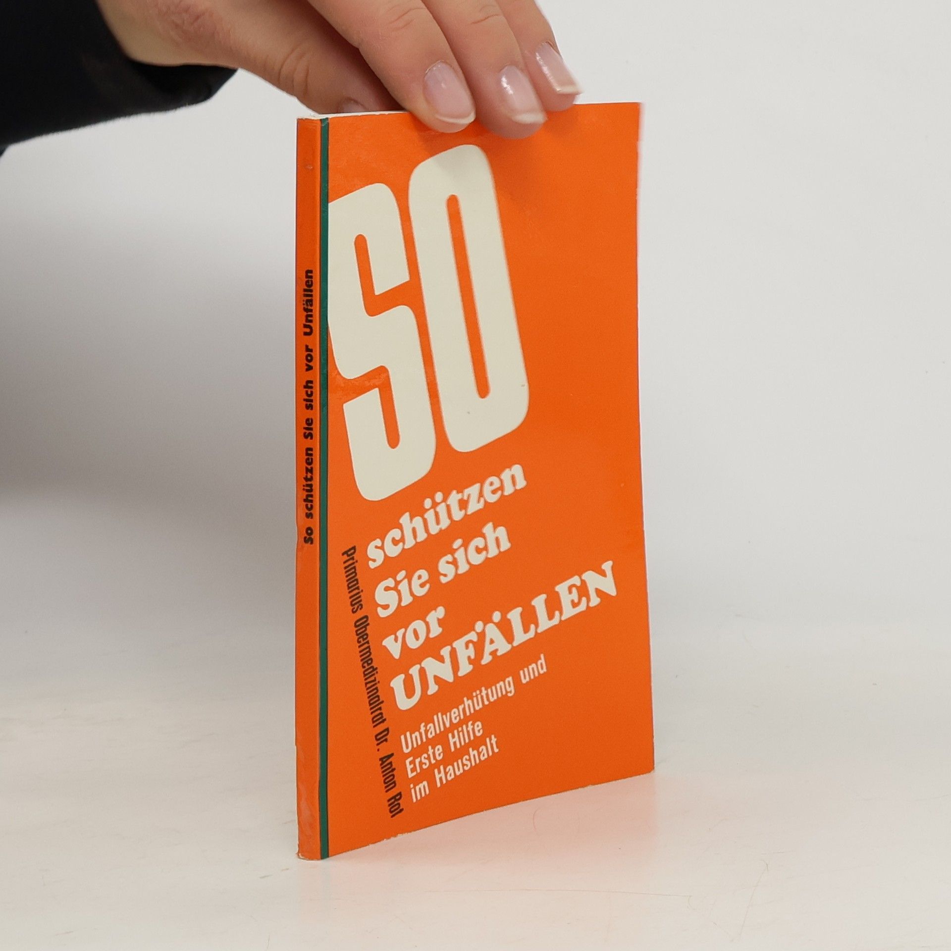 Anton Rot So schützen Sie sich vor Unfällen