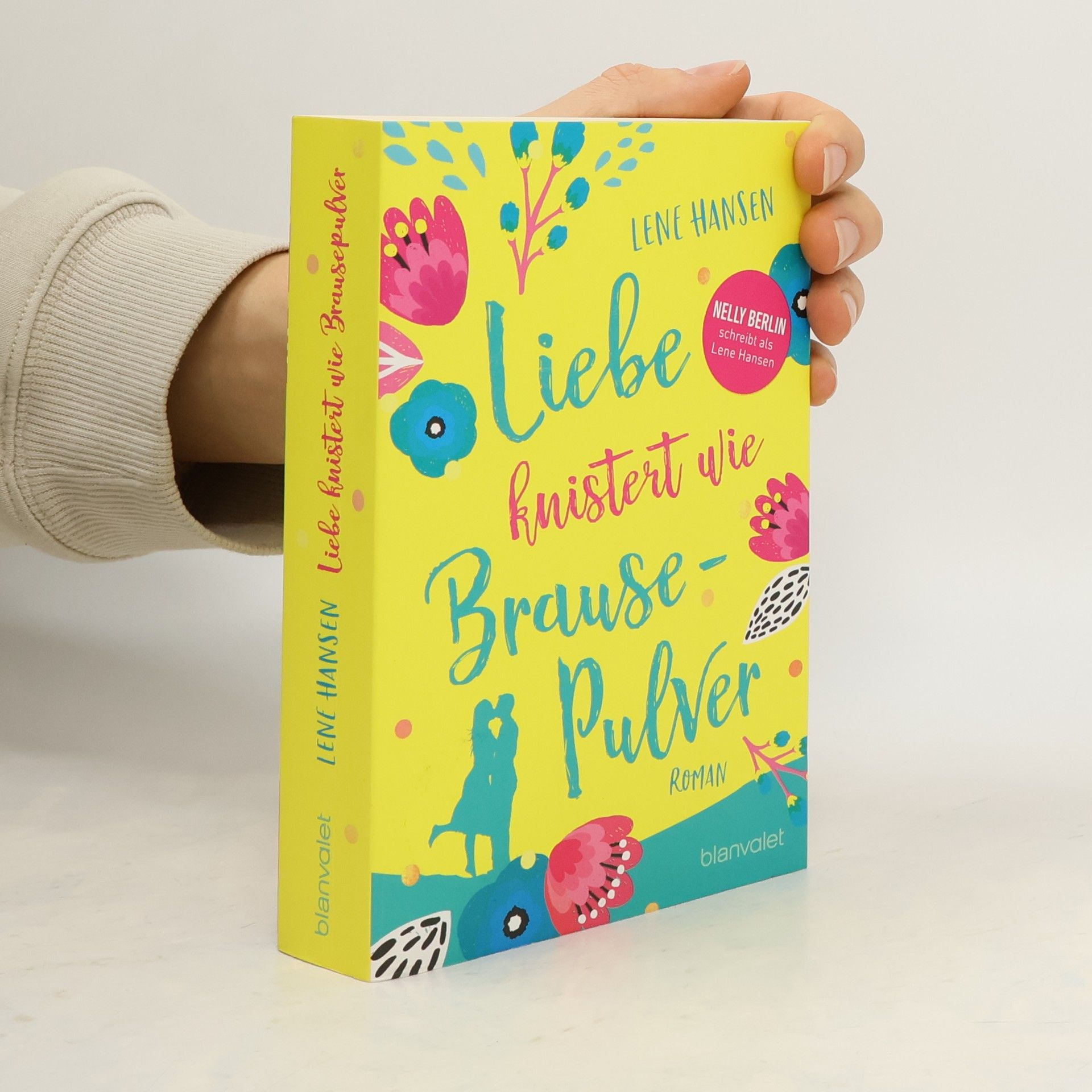 Lene Hansen Liebe knistert wie Brausepulver