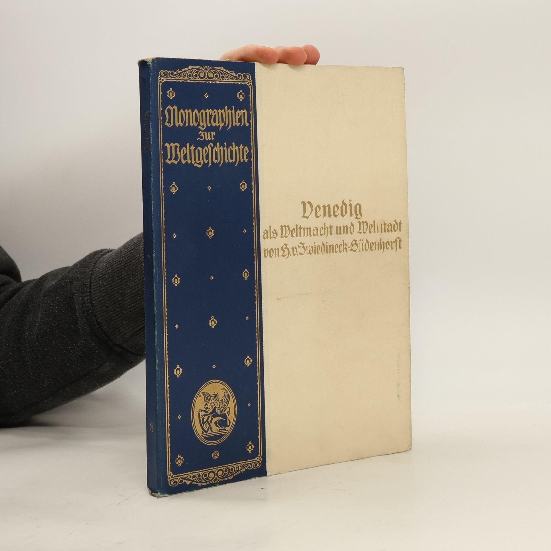 Monographien zur Weltgeschichte 8. Venedig als Weltmacht und Weltstadt