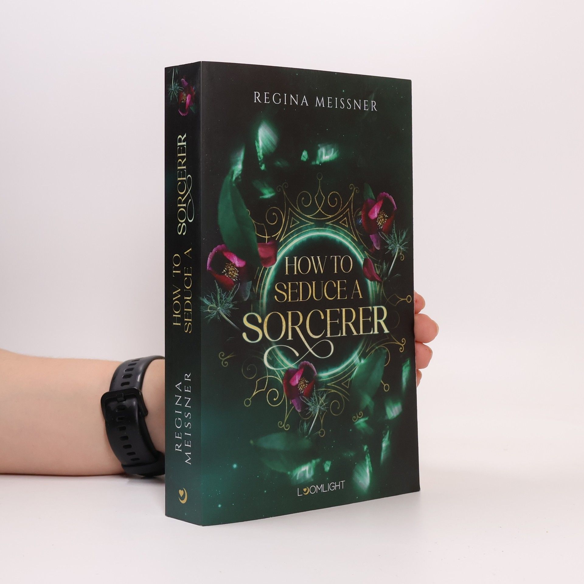 Regina Meißner How to seduce a sorcerer