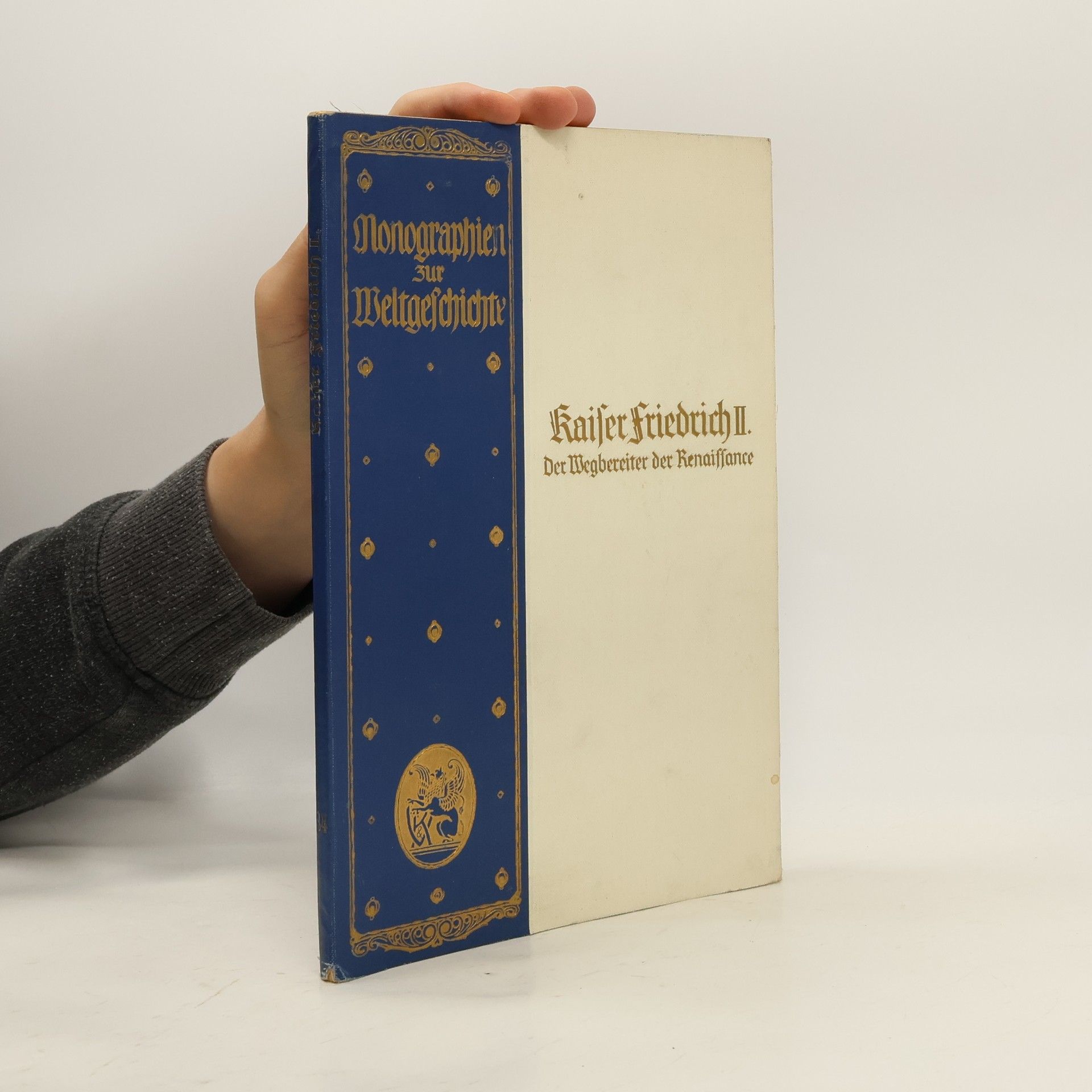 Monographien zur Weltgeschichte 34. Kaiser Friedrich II. Der Wegbereiter der Renaissance