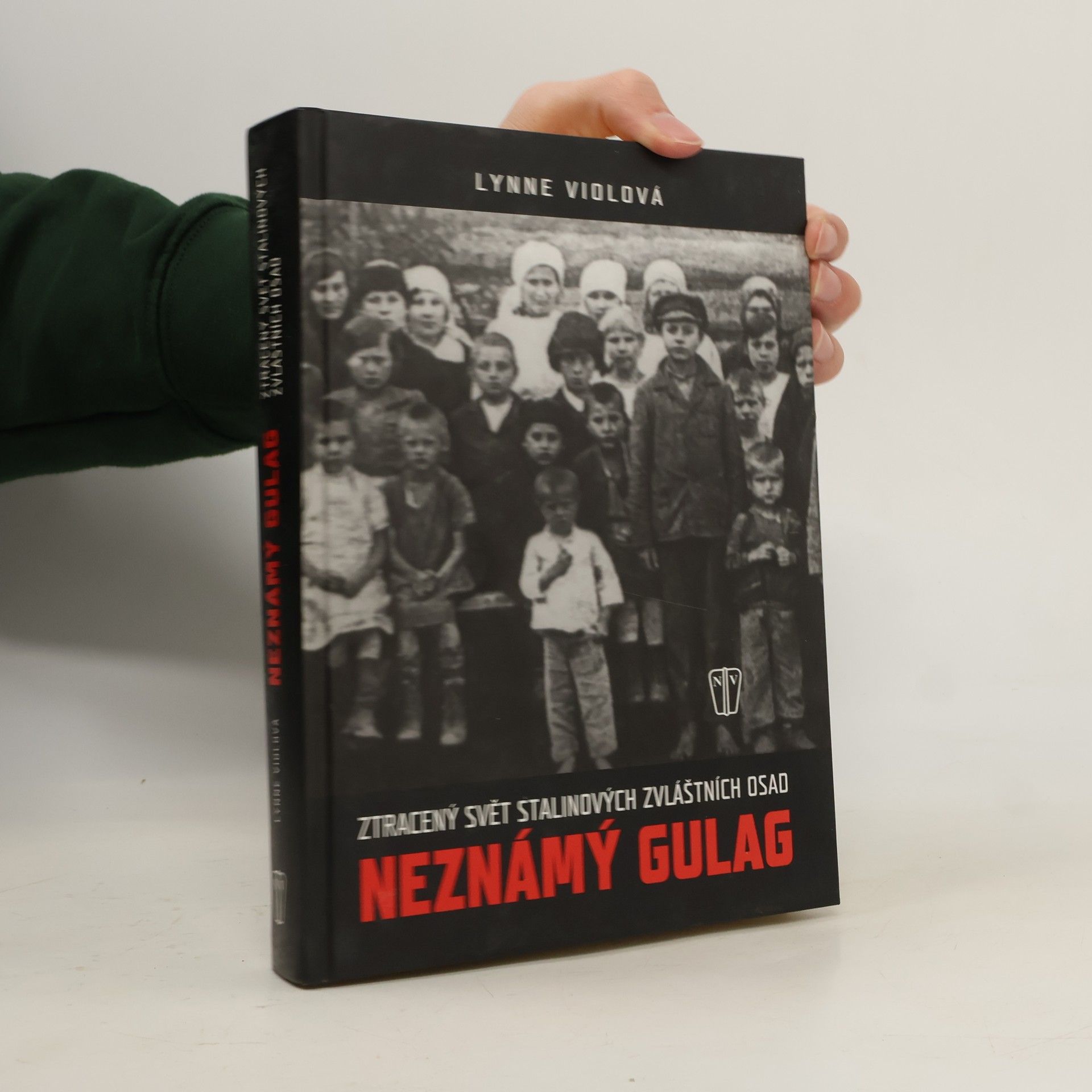 Lynne Viola Neznámý gulag