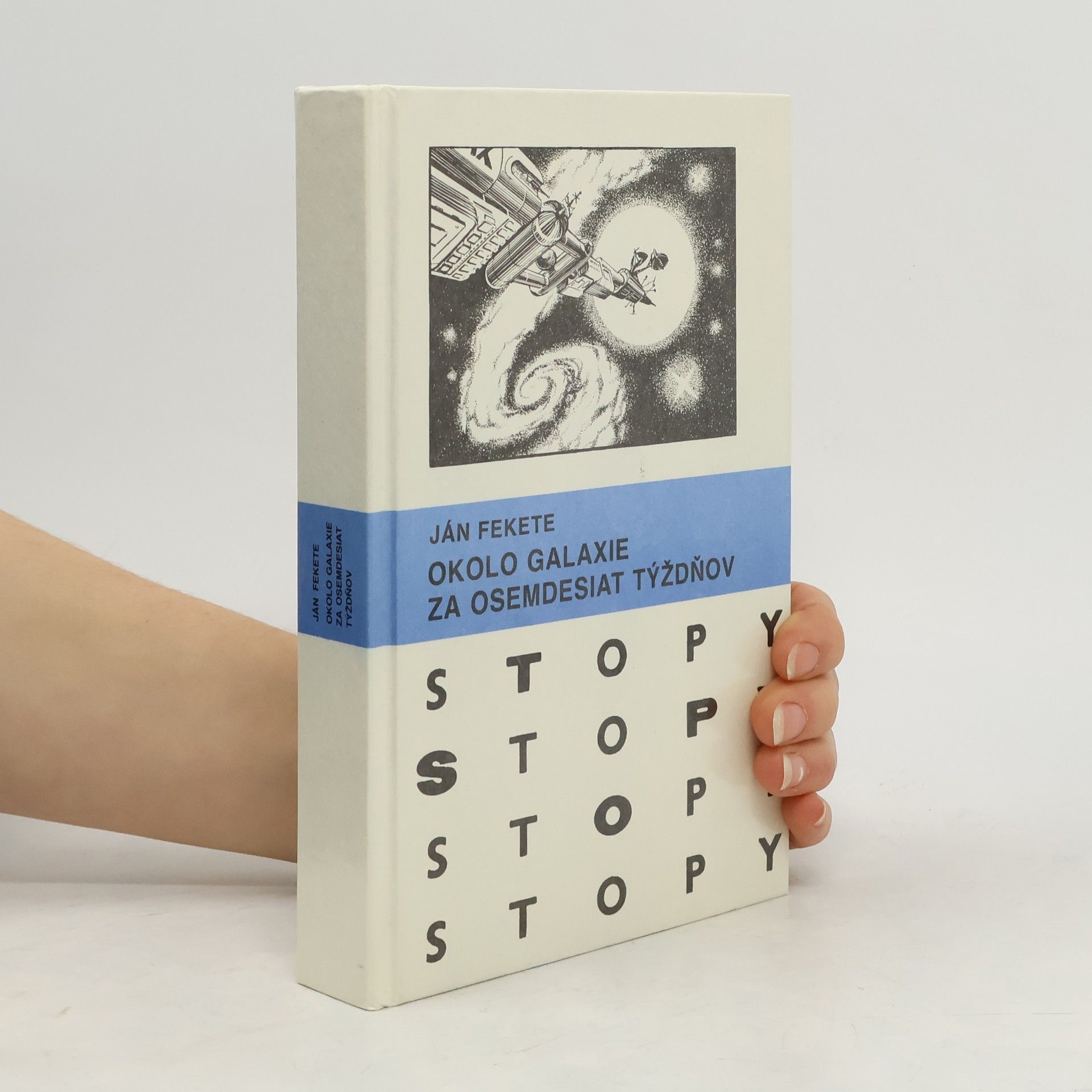 Ján Fekete Okolo Galaxie za osemdesiat týždňov