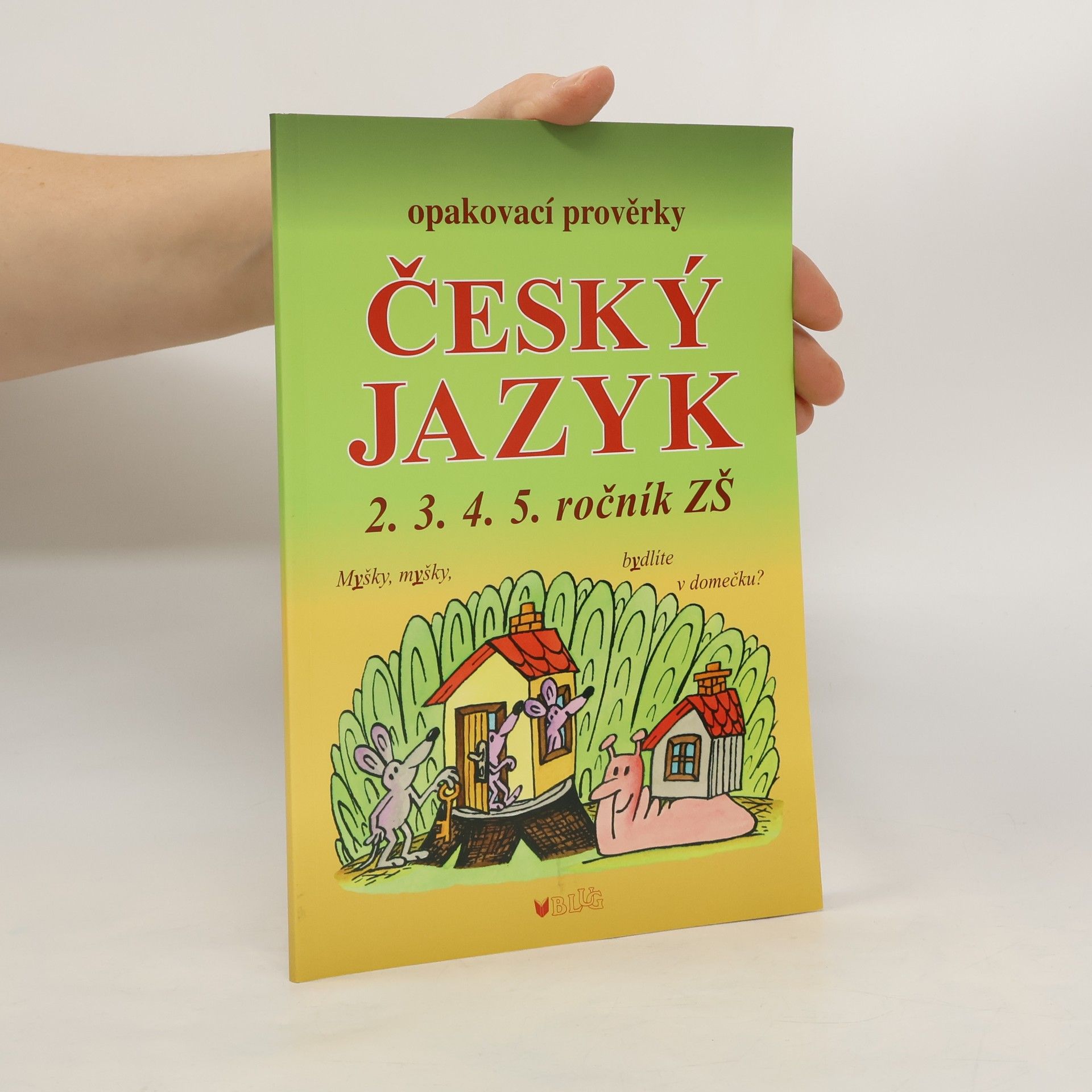 Alice Seifertová Český jazyk - Opakovací prověrky pro 2., 3., 4., 5. ročník