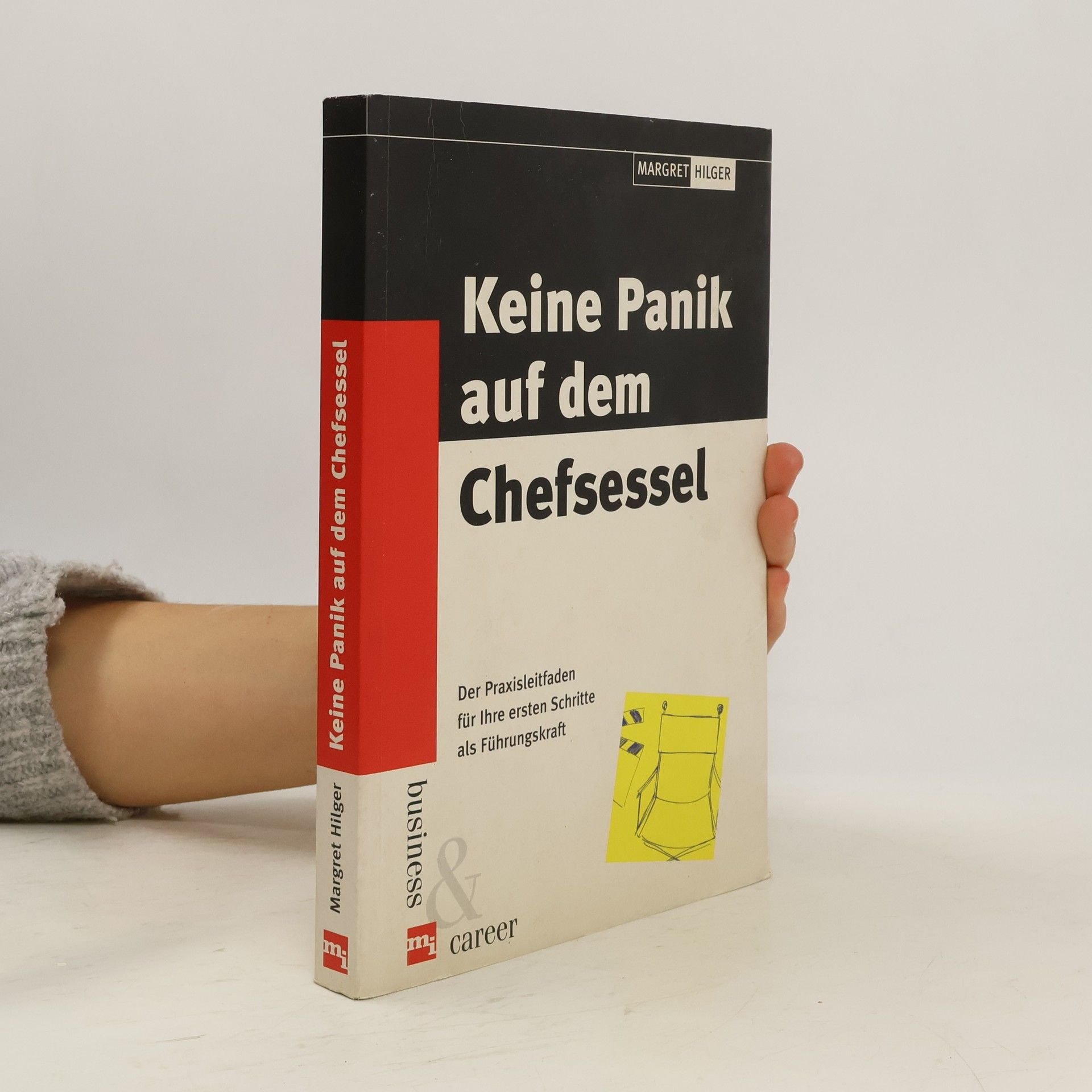 Margret Hilger Keine Panik auf dem Chefsessel
