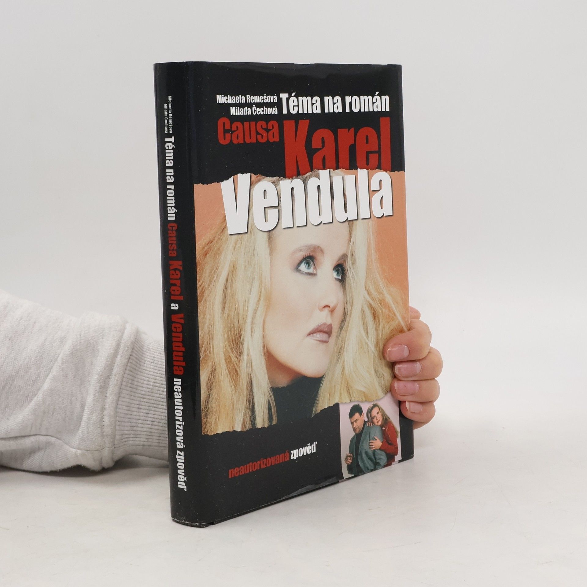 Michaela Remešová Téma na román. Causa Karel a Vendula. Neautorizovaná výpověď.