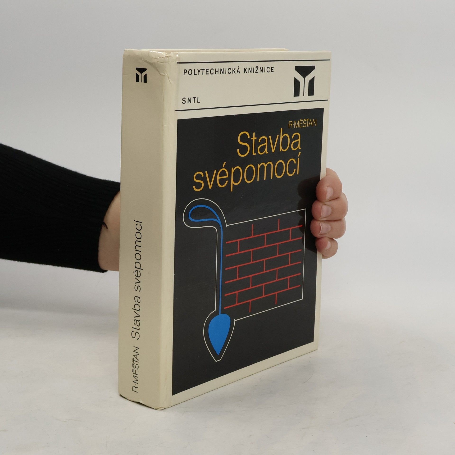 Radomír Měšťan Stavba svépomocí