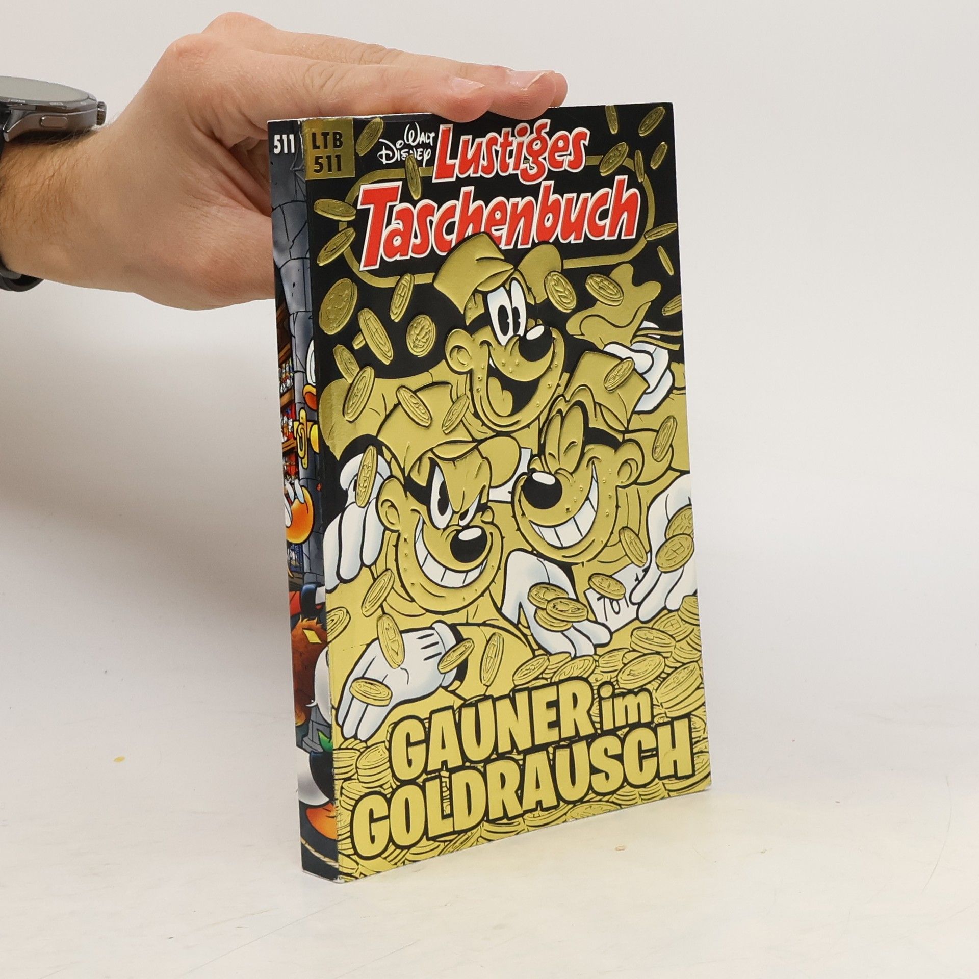 Walt Disney Lustiges Taschenbuch 511. Gauner im Goldrausch