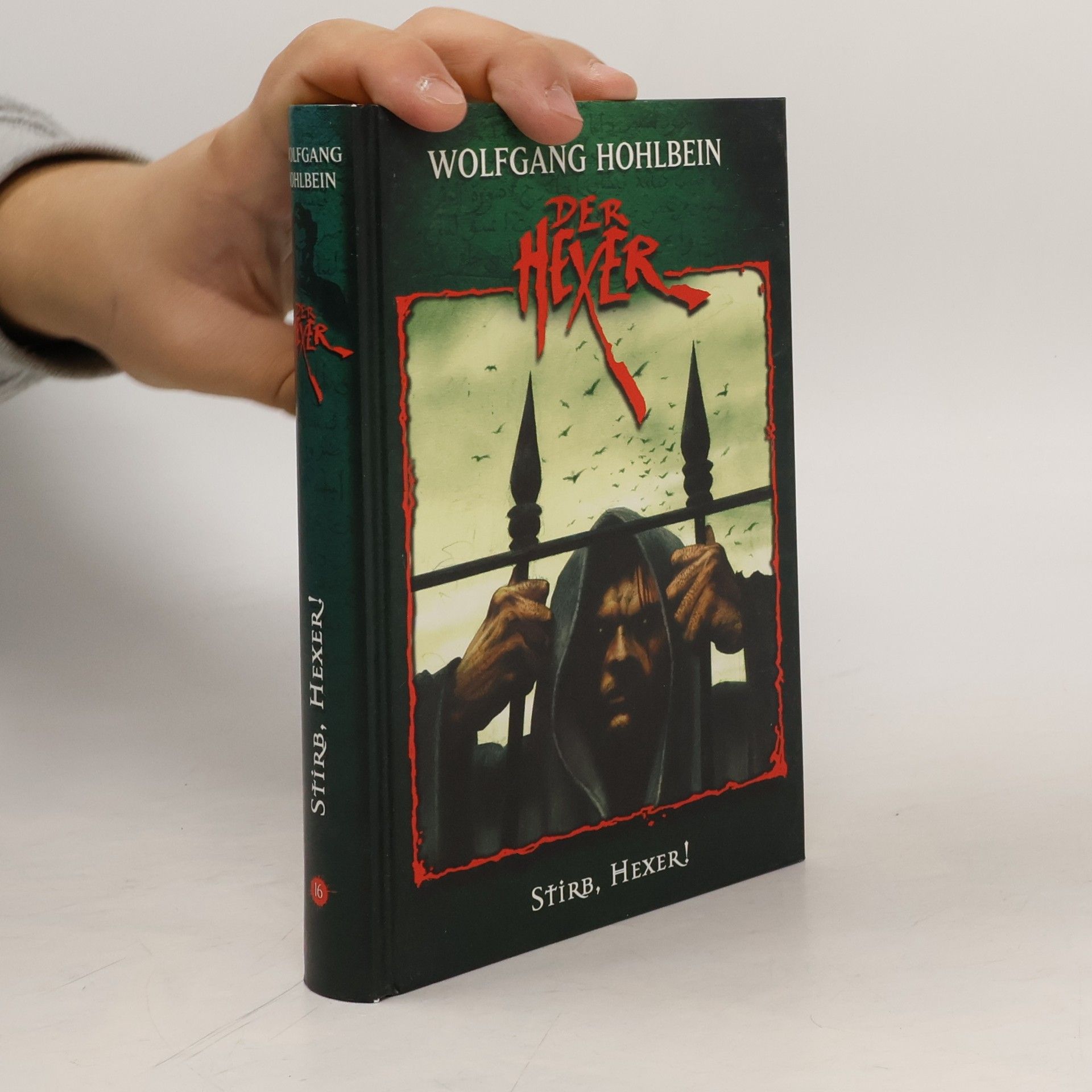 Wolfgang Hohlbein Der Hexer 16. Stirb, Hexer!