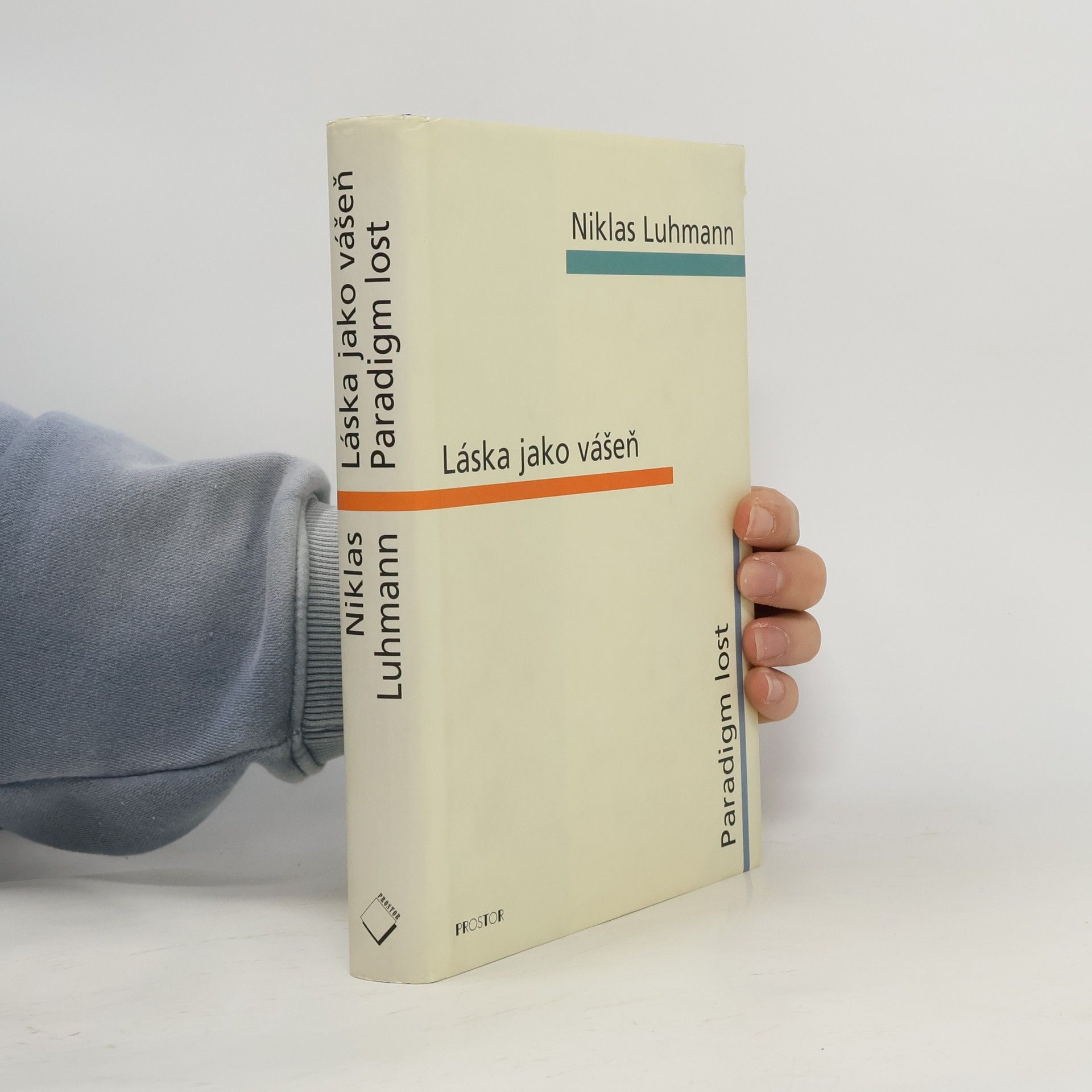 Láska jako vášeň ; Paradigm lost