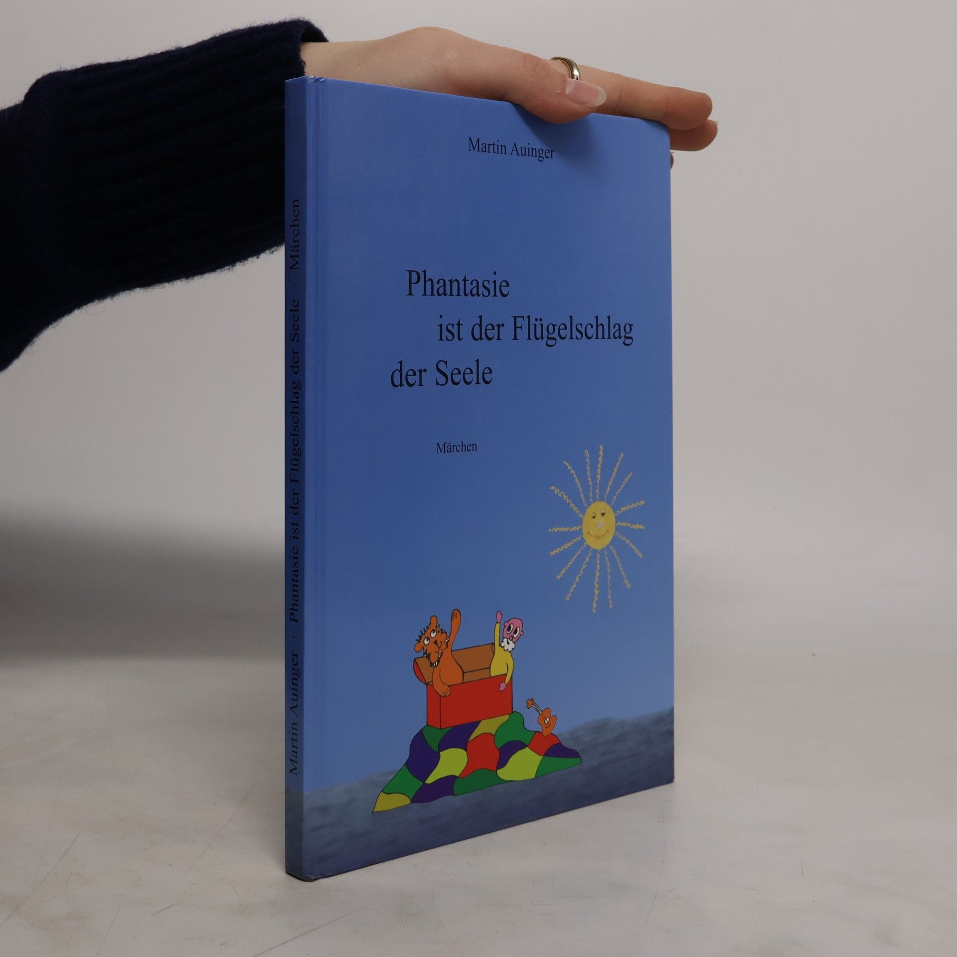 Phantasie ist der Flügelschlag der Seele